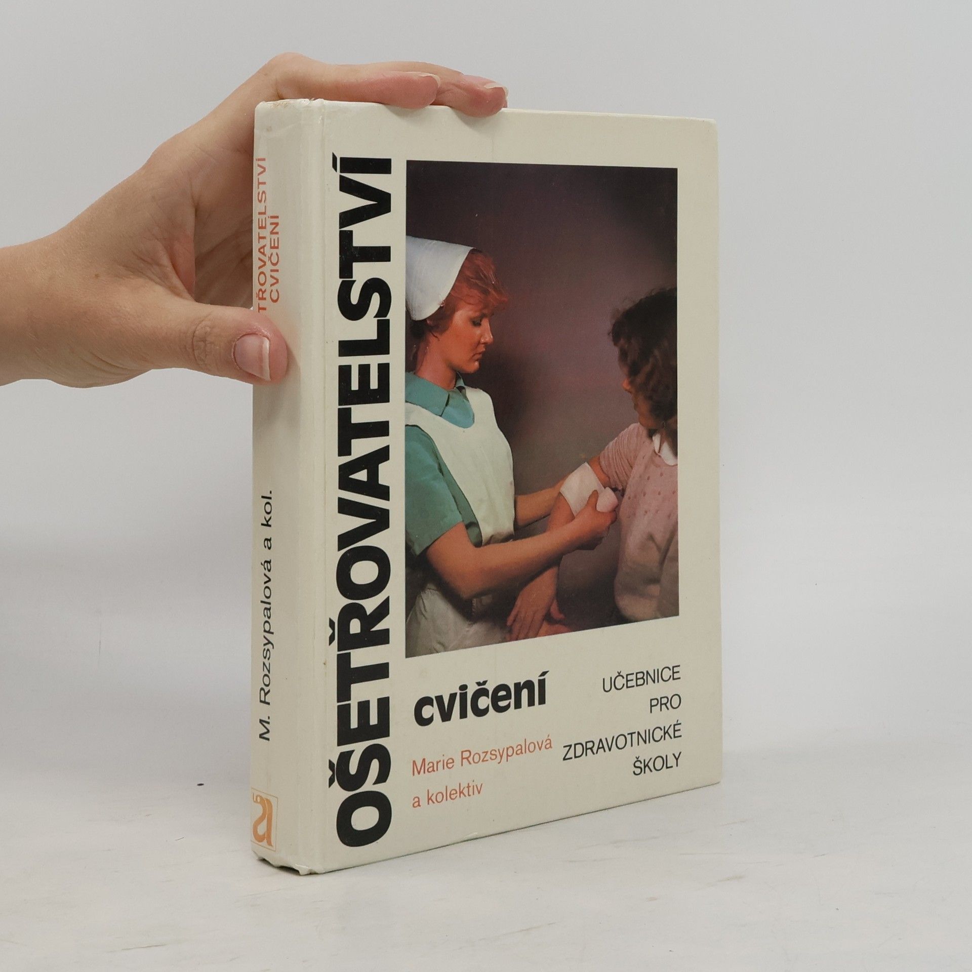 Marie Rozsypalová Ošetřovatelství - cvičení