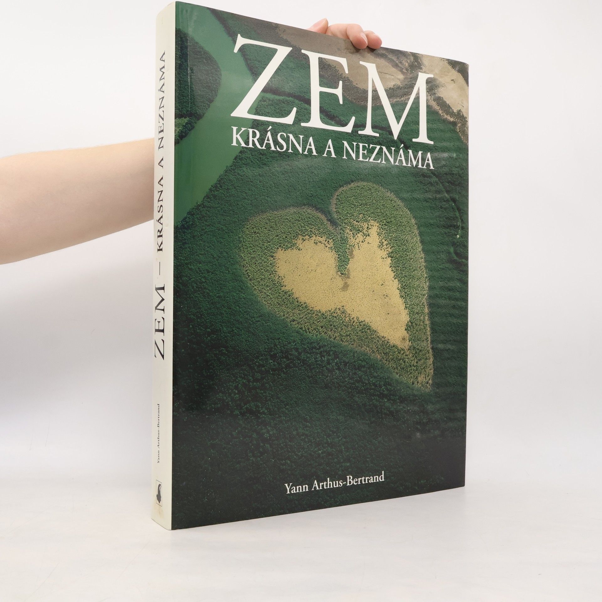 Yann Arthus-Bertrand Zem - Krásna neznáma