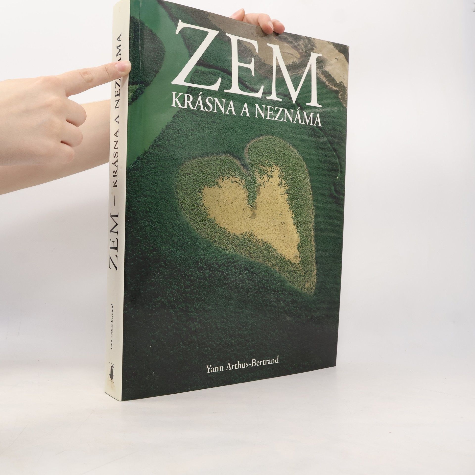 Yann Arthus-Bertrand Zem - Krásna neznáma