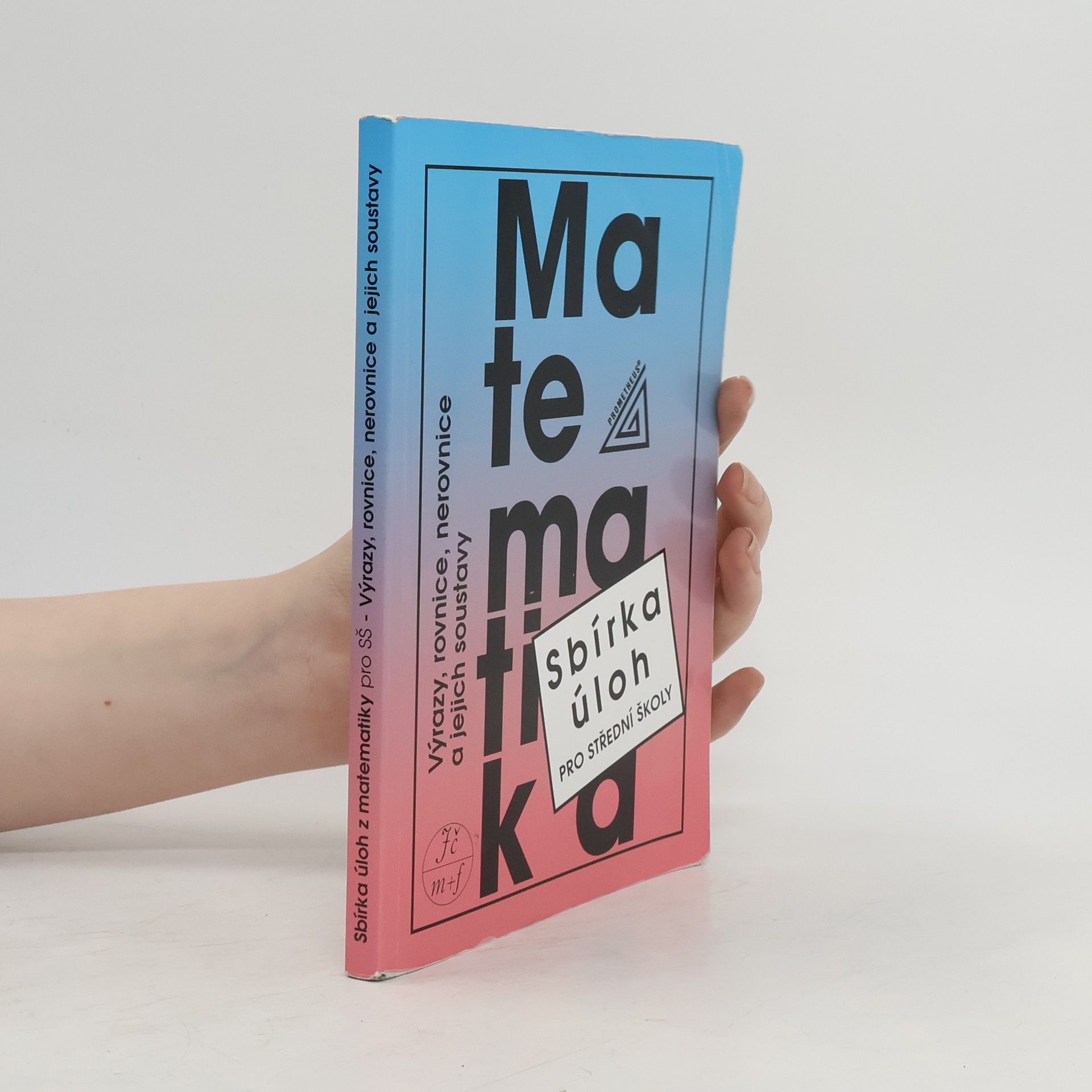 František Janeček Sbírka úloh z matematiky pro střední školy