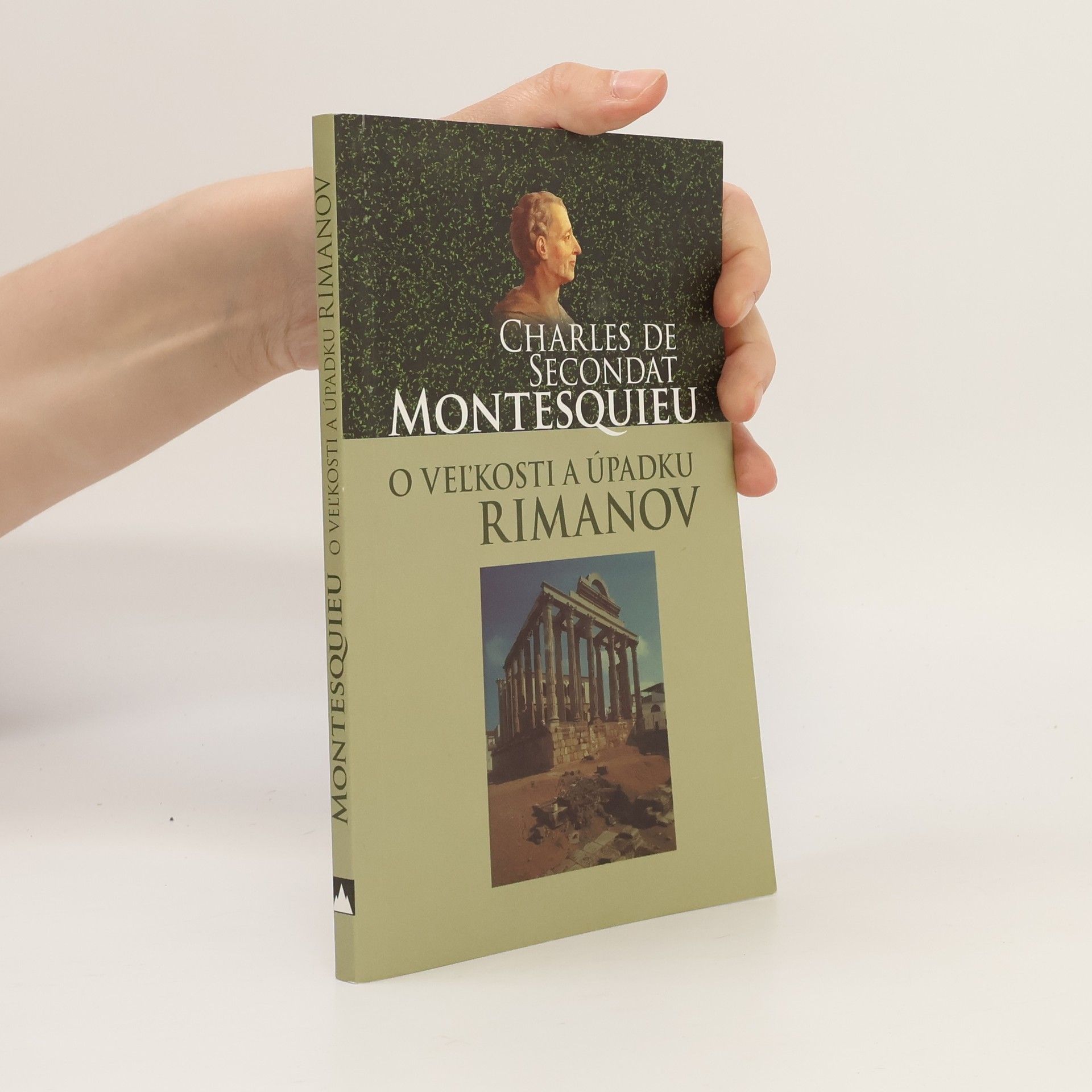 Charles Louis Montesquieu O veľkosti a úpadku Rimanov