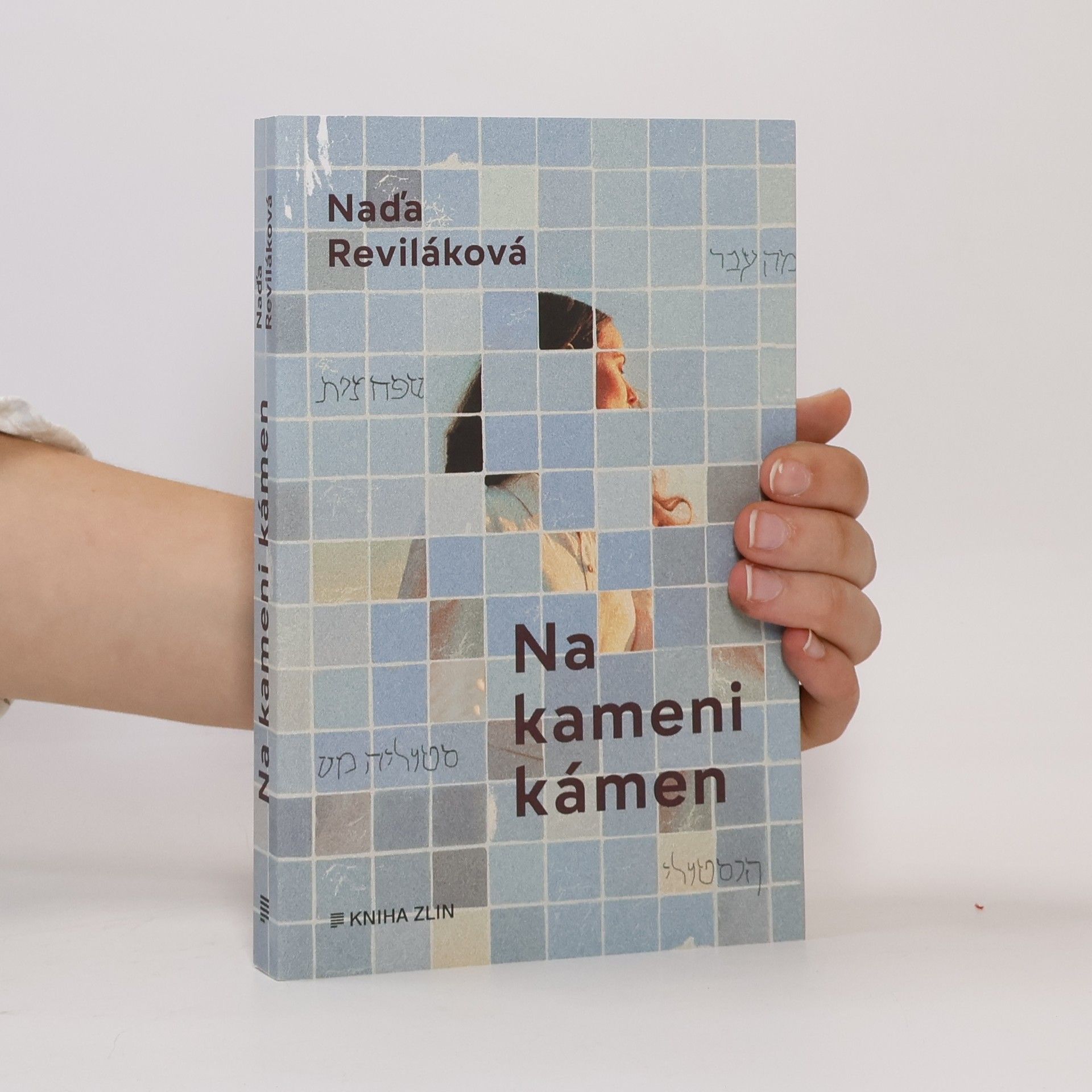 Naďa Reviláková Na kameni kámen