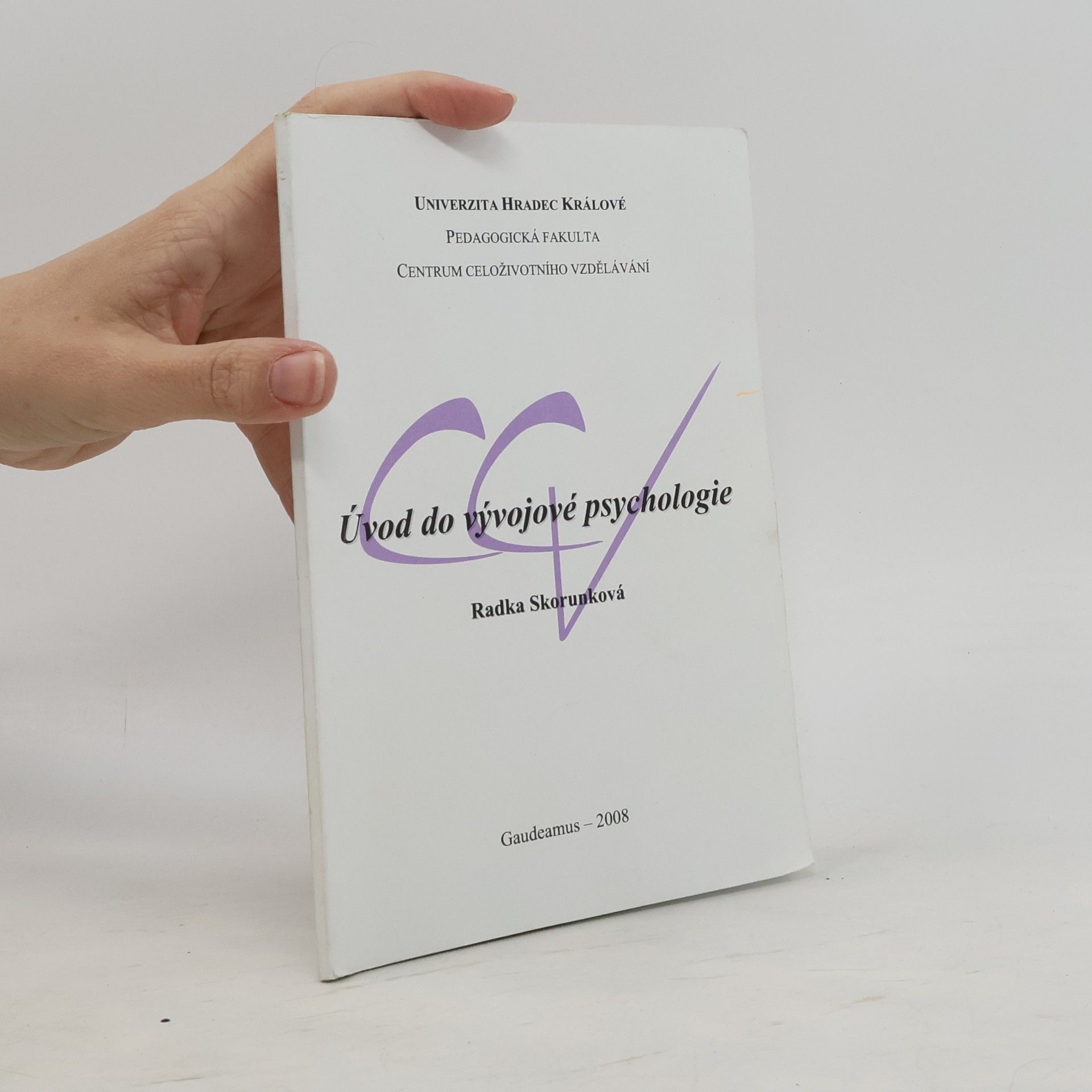 Radka Skorunková Úvod do vývojové psychologie