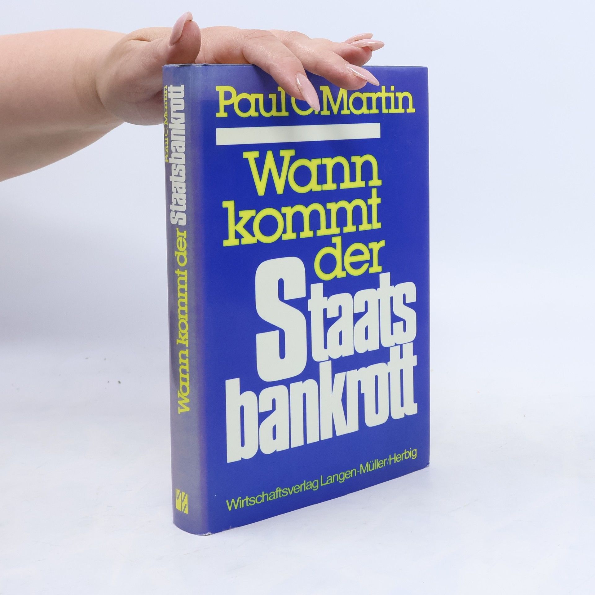 Paul C. Martin Wann kommt der Staatsbankrott