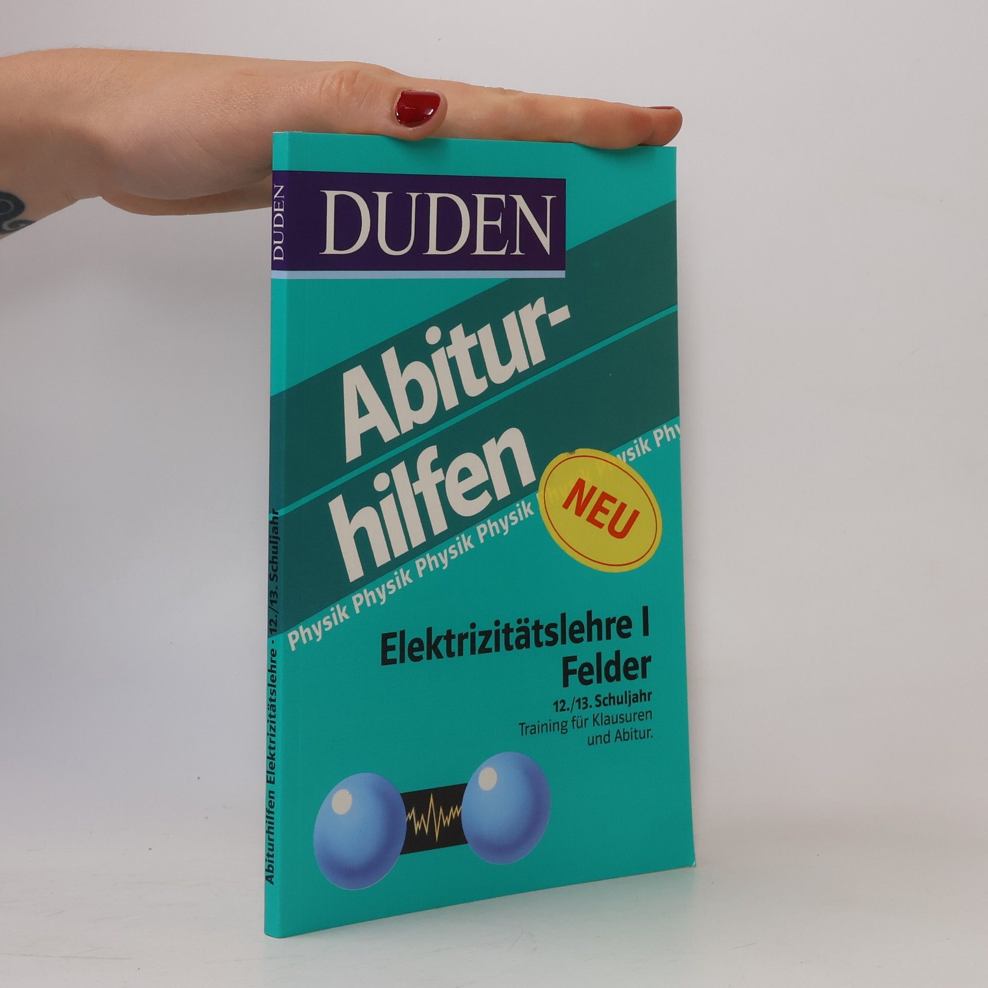 Collectif d'auteurs Duden Abiturhilfen - 1: Elektrizitätslehre I Felder