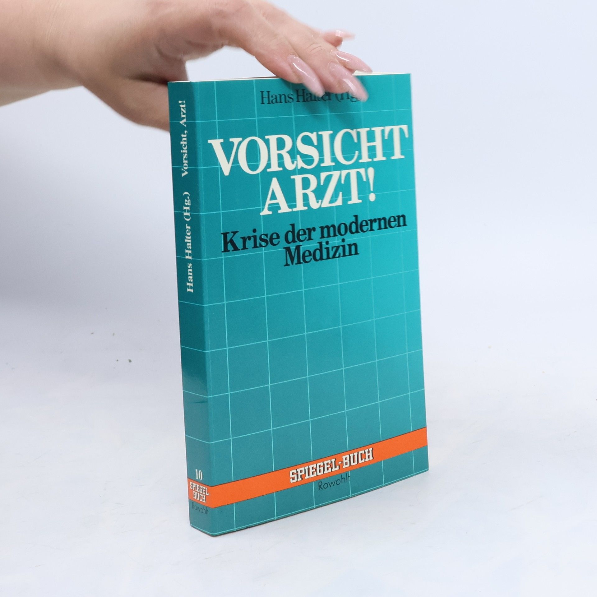 SPIEGEL-BUCH - 10: Vorsicht, Arzt!
