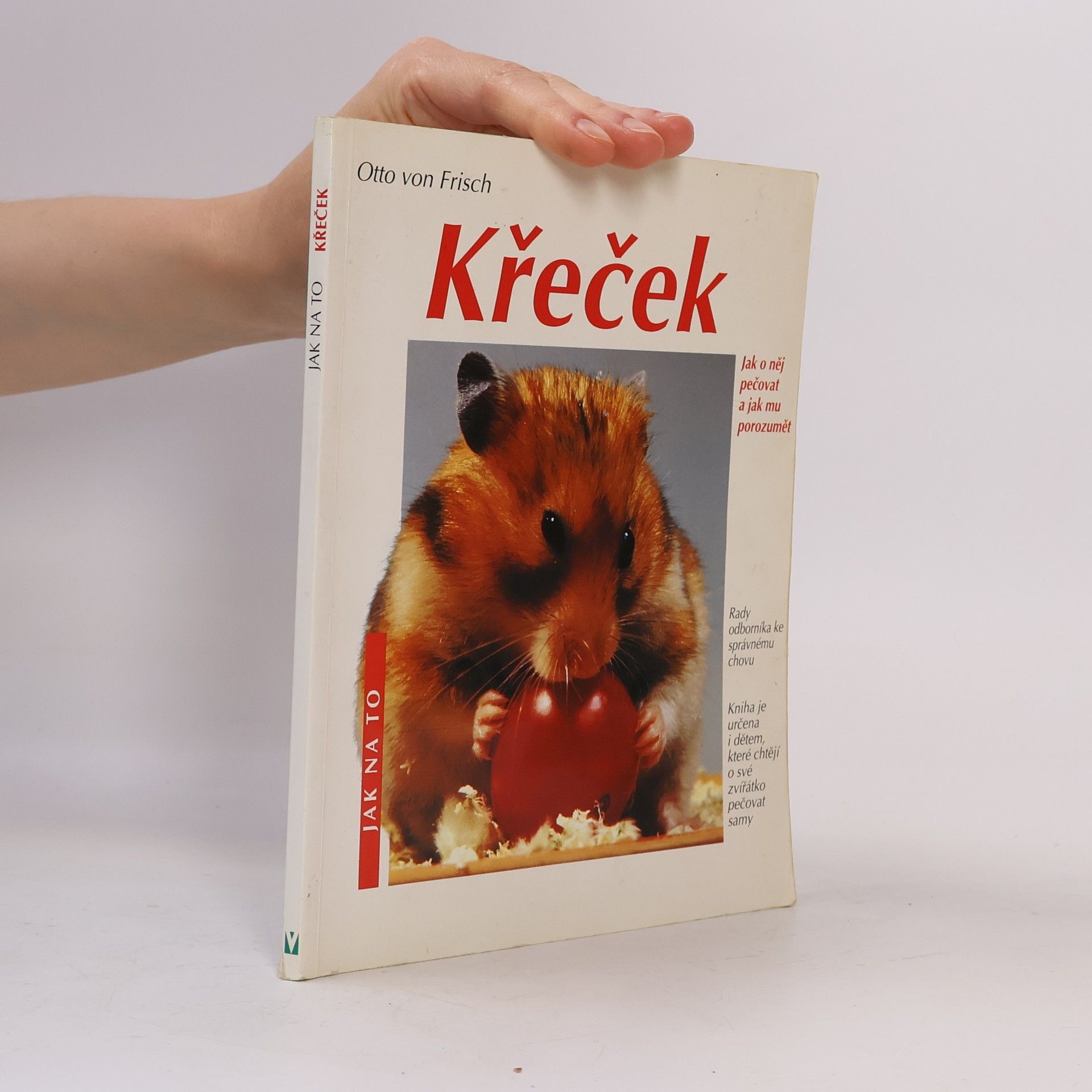 Otto von Frisch Křeček. Správná péče.