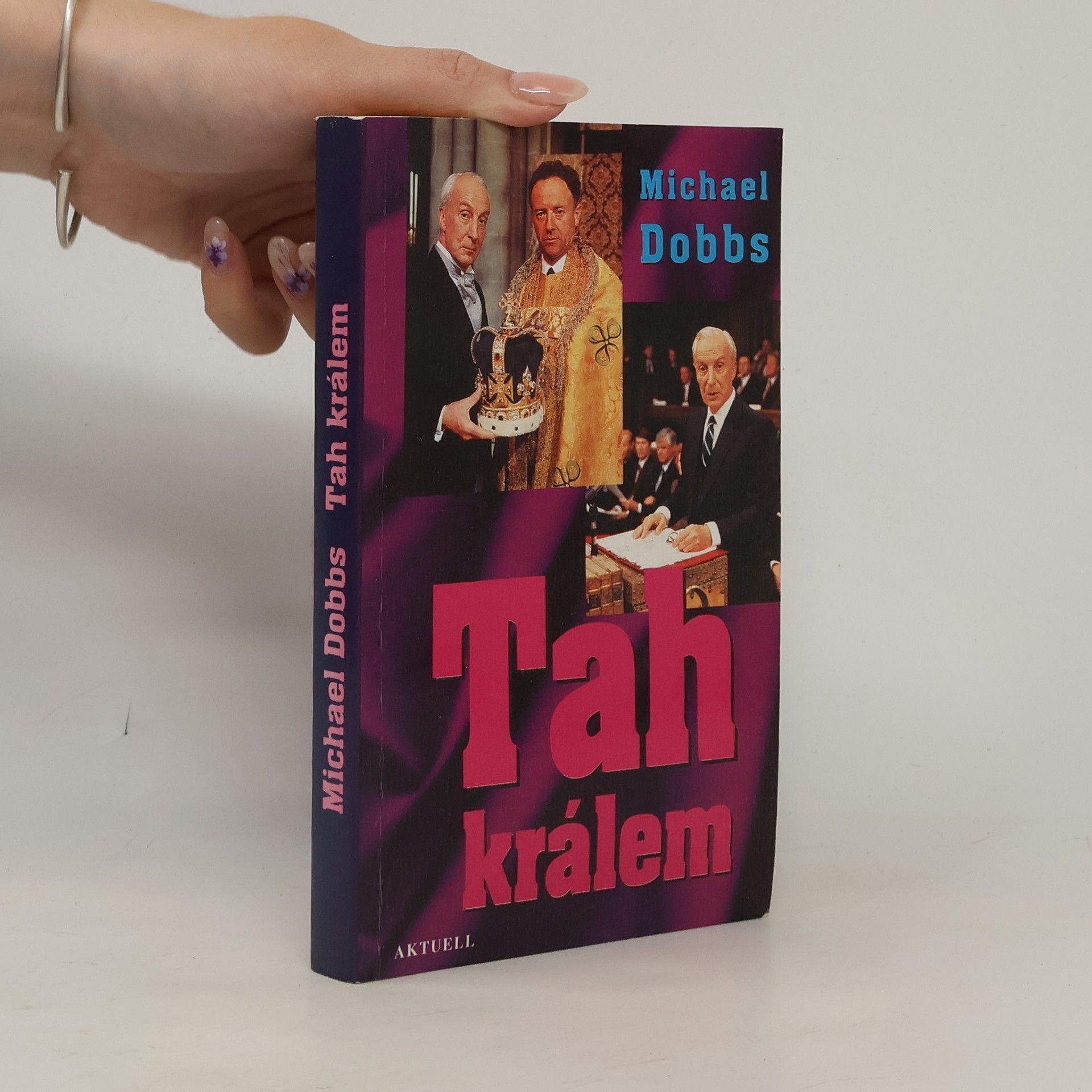 Michael Dobbs Tah králem