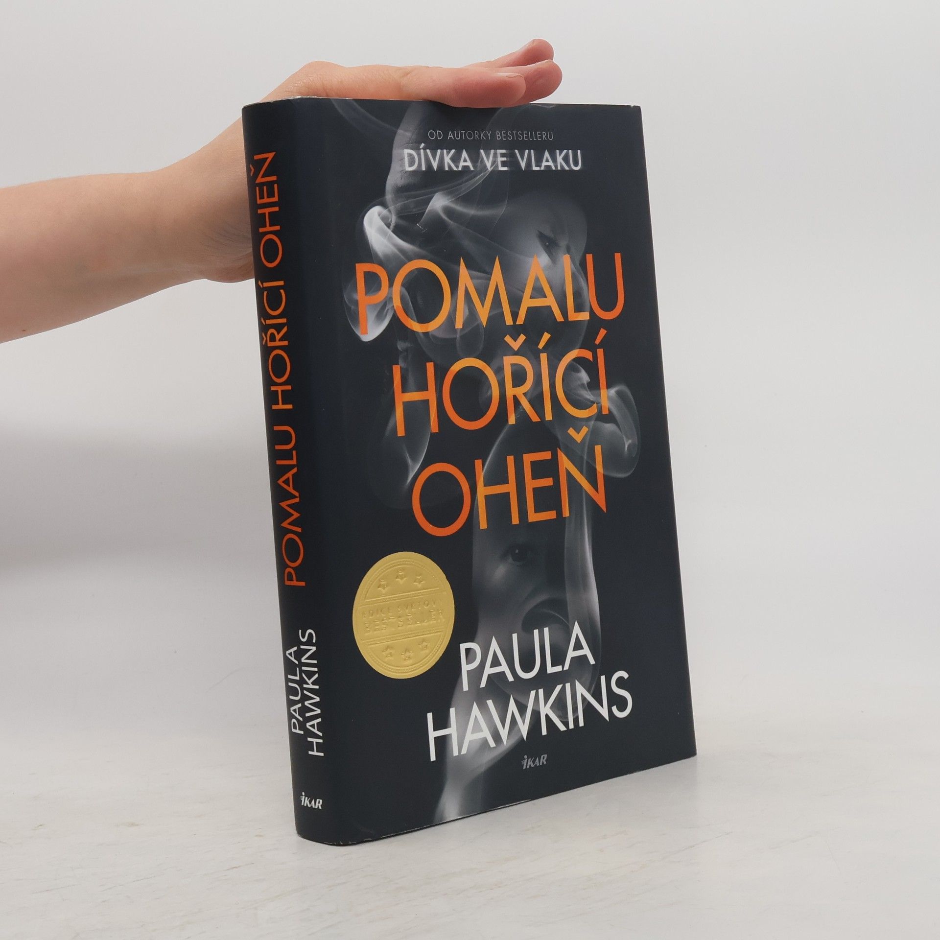 Paula Hawkins Pomalu hořící oheň