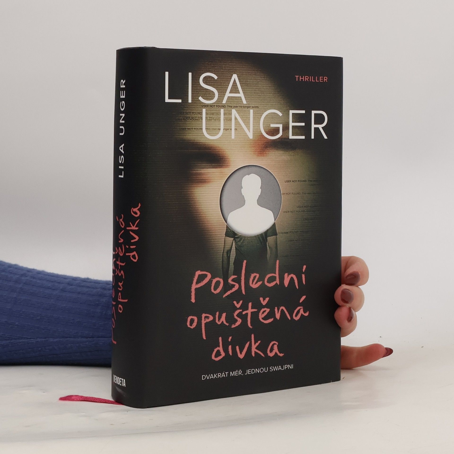 Lisa Unger Poslední opuštěná dívka