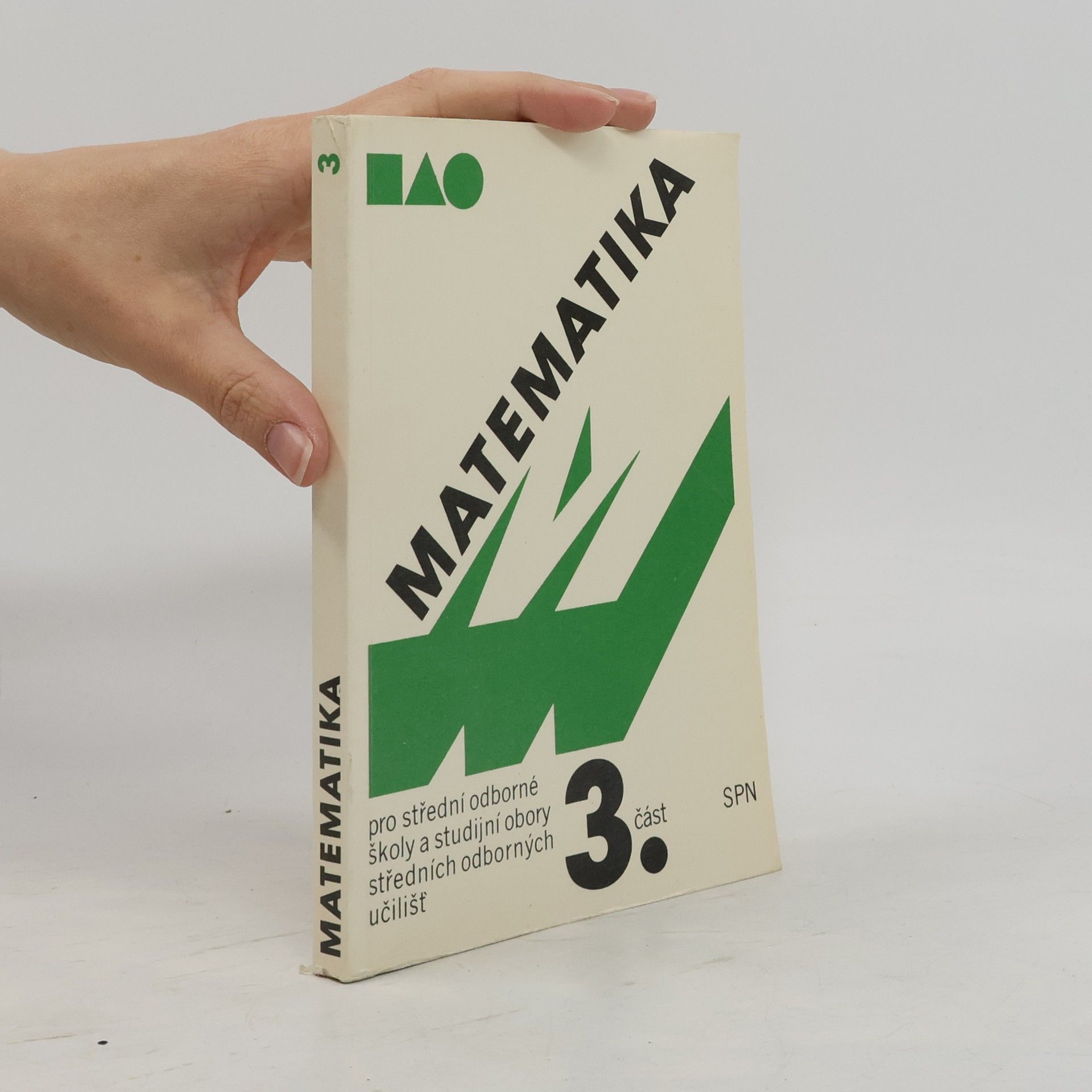 Oldřich Odvárko Matematika pro SOŠ a studijní obory SOU 3. část