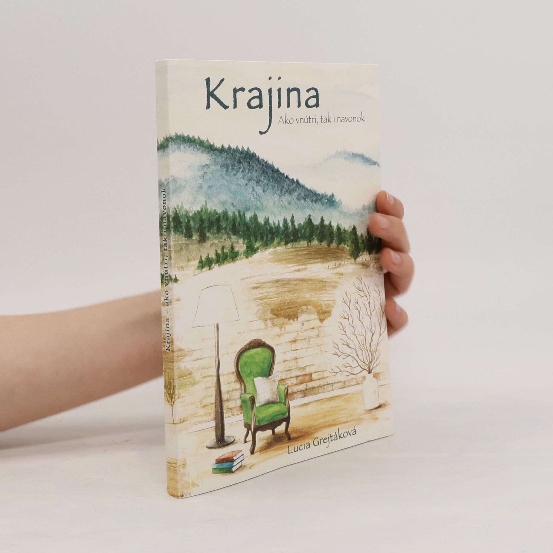 Lucia Grejtáková Krajina – ako vnútri, tak i navonok