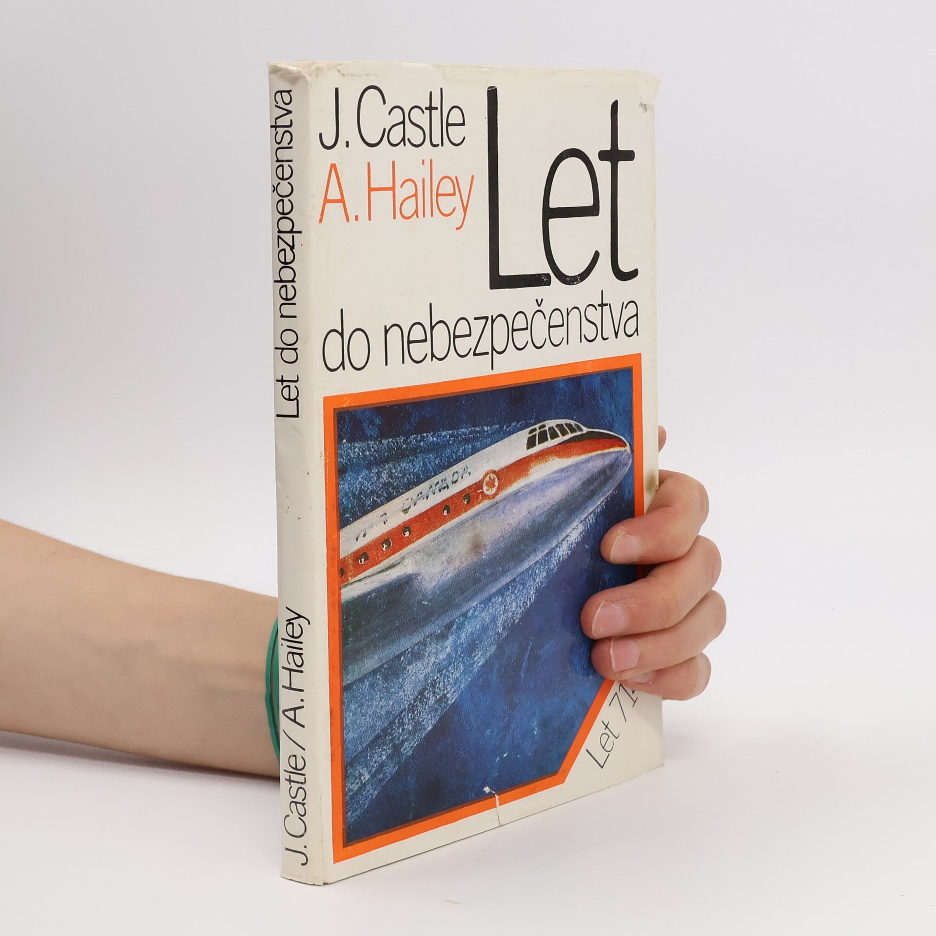 Arthur Hailey Let do nebezpečenstva