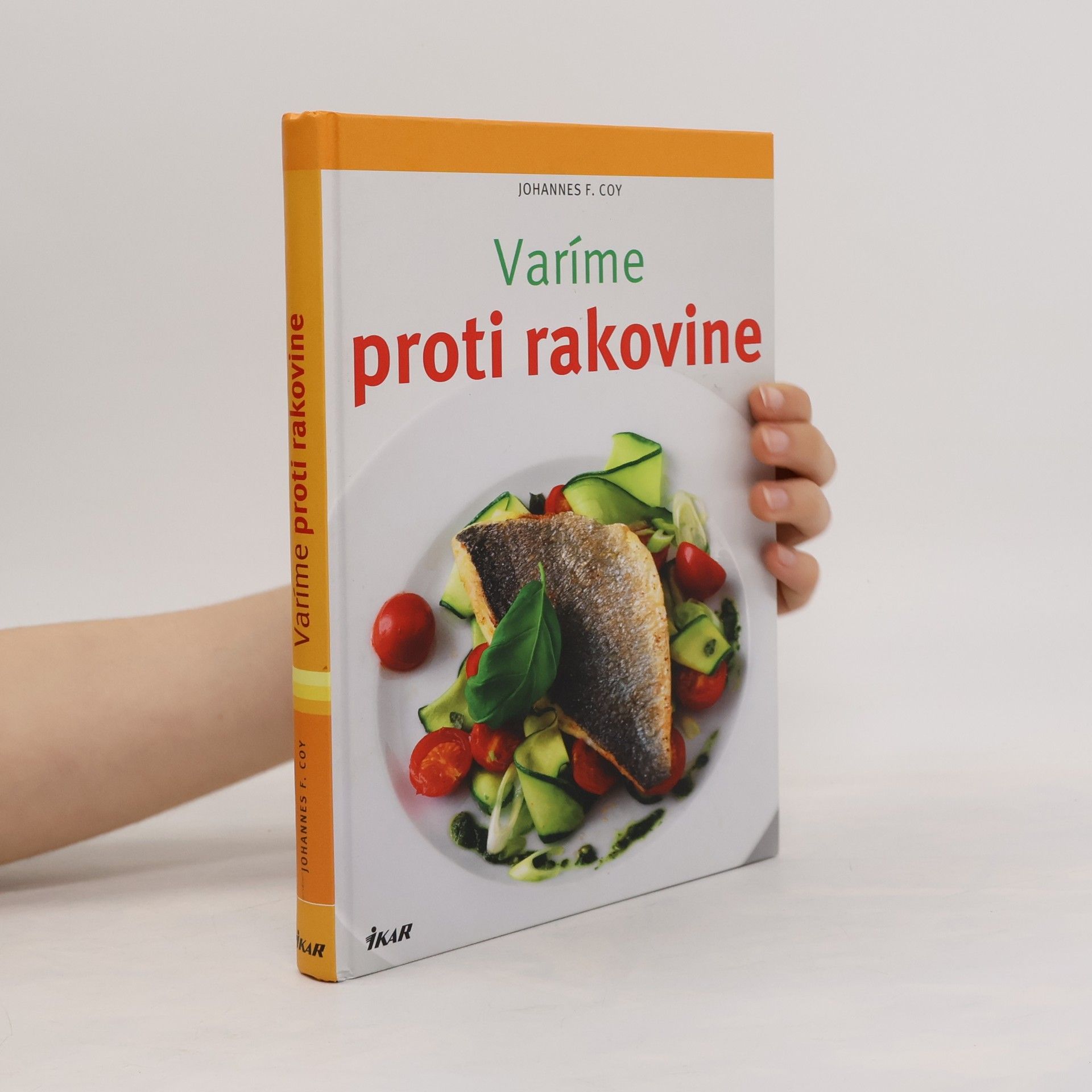 Johannes F. Coy Varíme proti rakovině