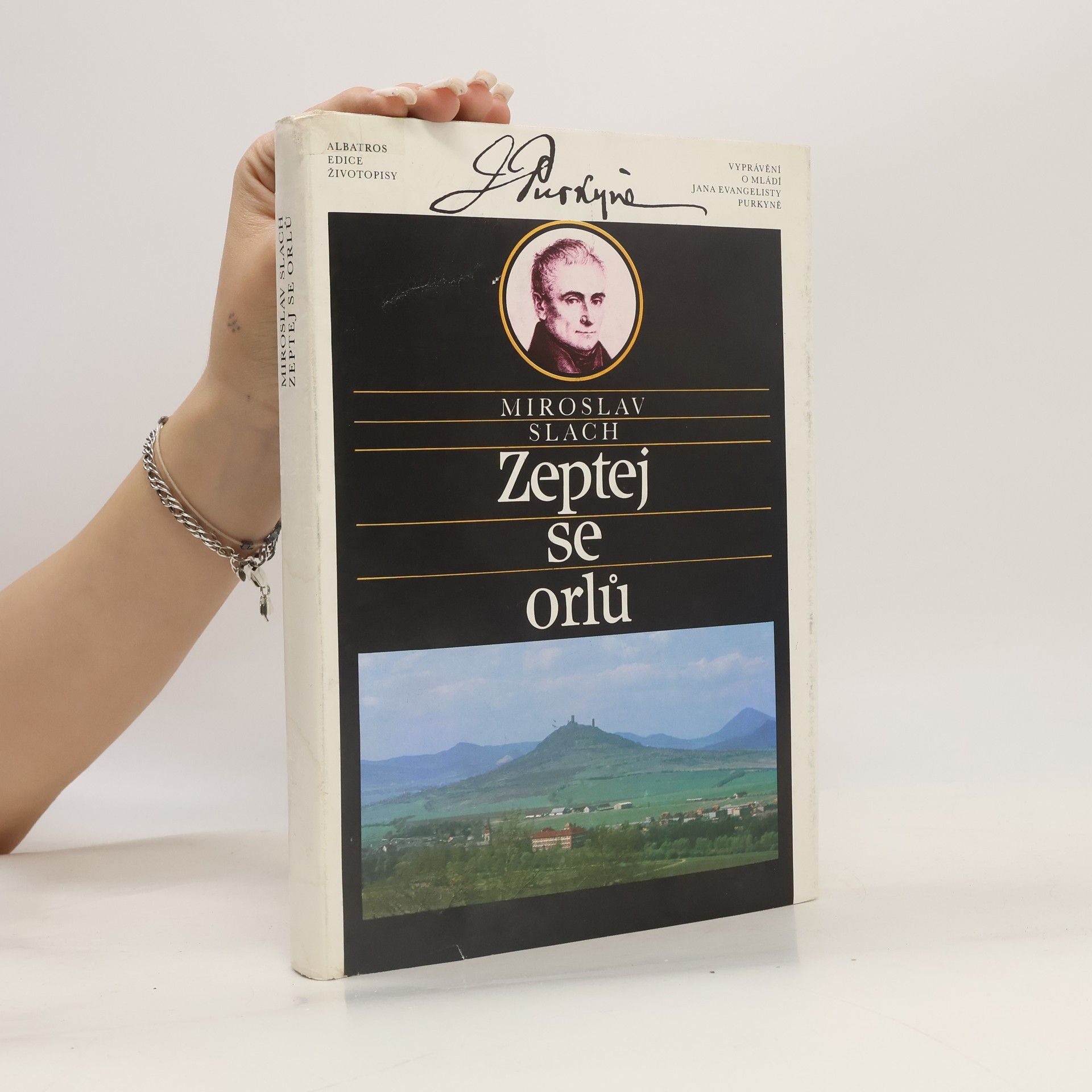 Miroslav Slach Zeptej se orlů. Vyprávění o mládí Jana Evangelisty Purkyně