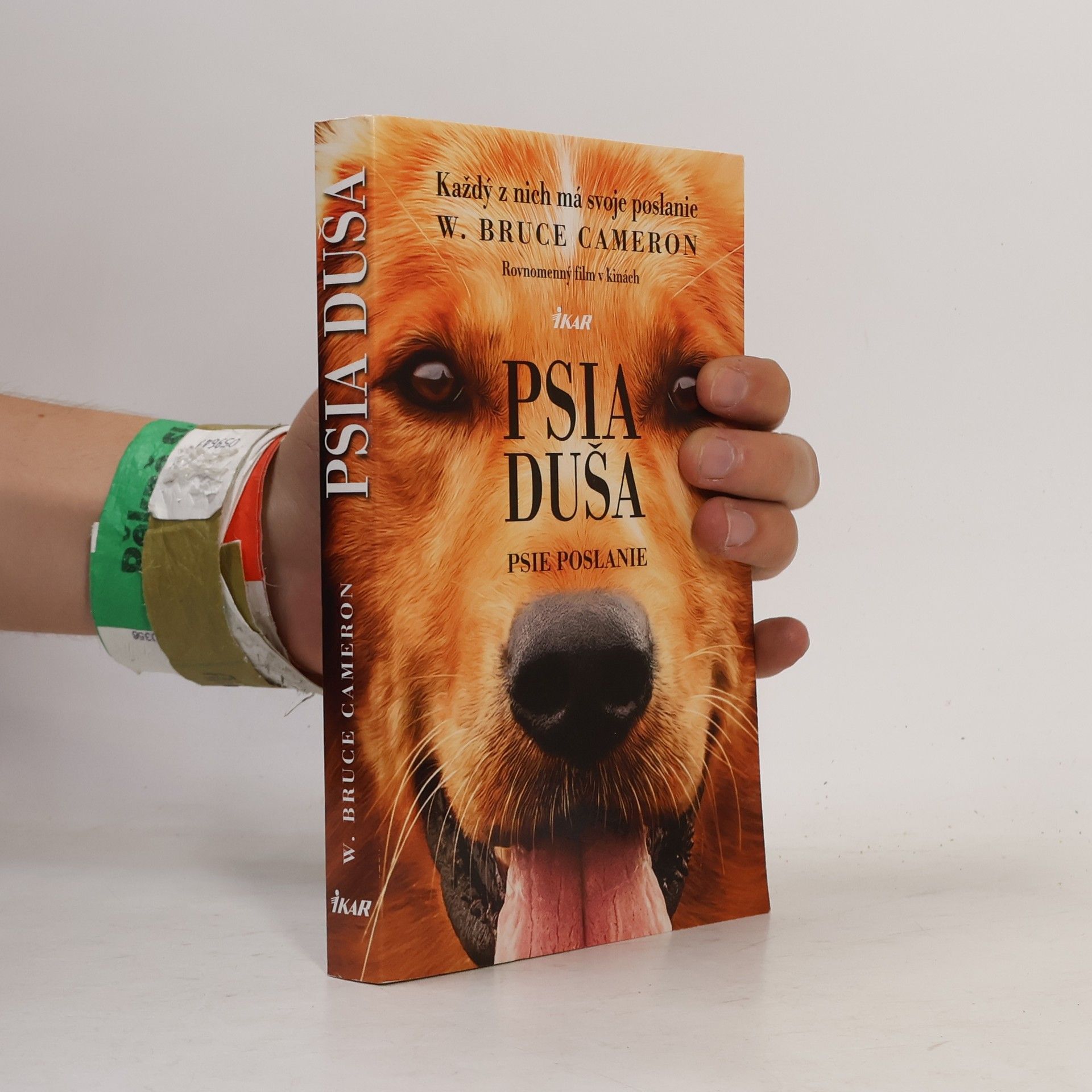 W. Bruce Cameron Psia duša - Psie poslanie