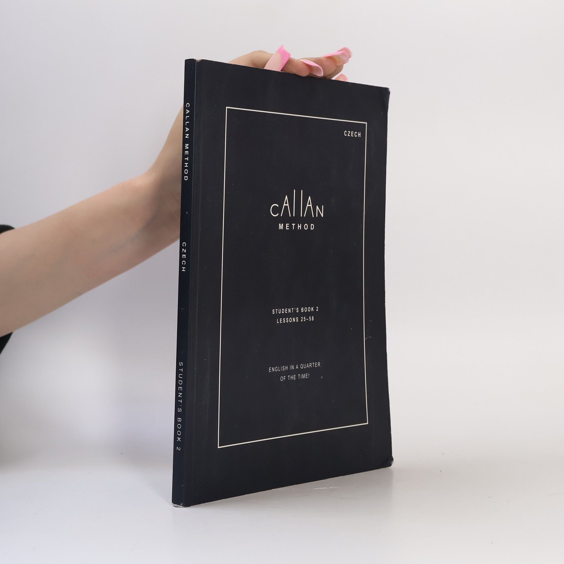 R. K. T. Callan Callan Method. Student´s Book 2, Lessons 25-58