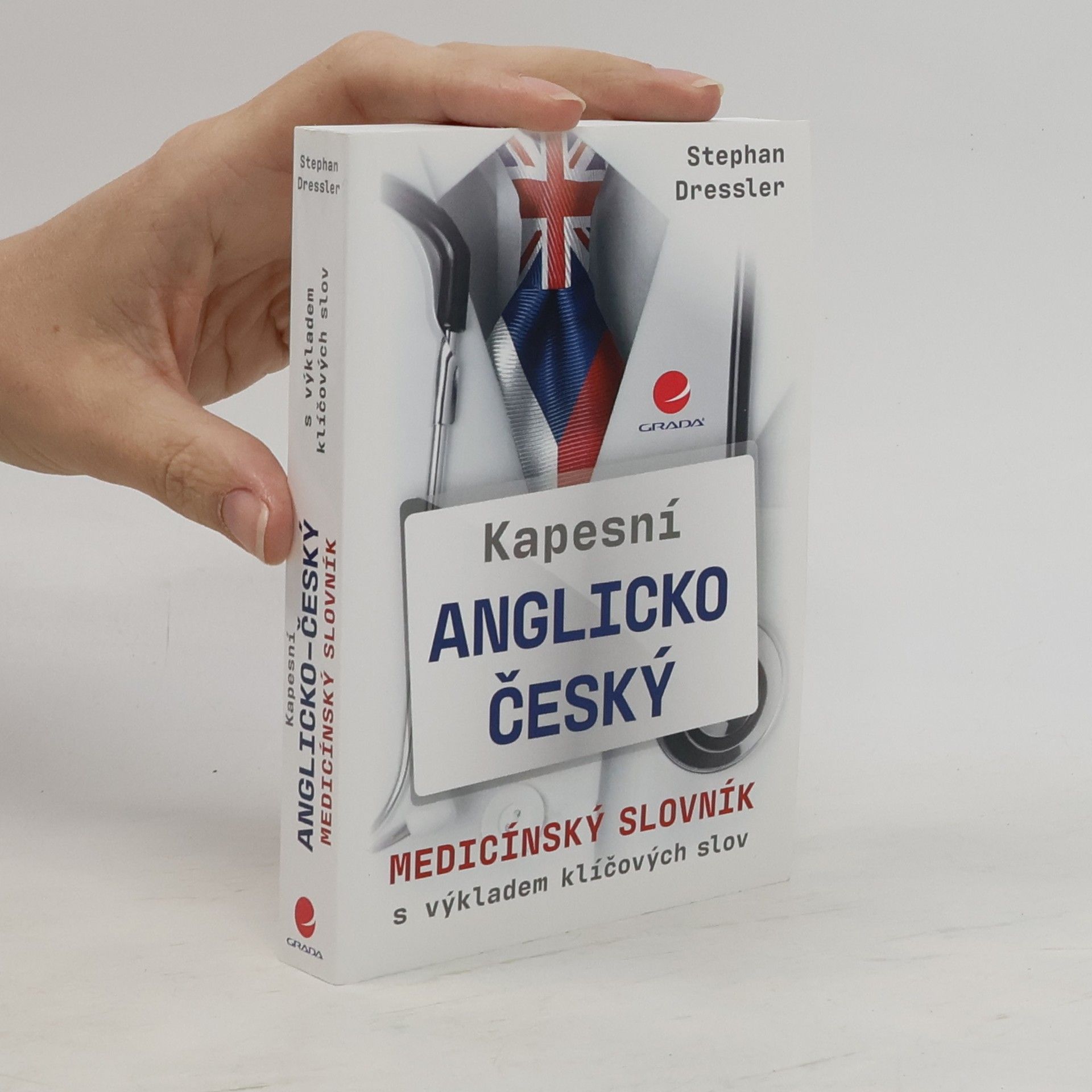 Stephan Dressler Kapesní anglicko-český medicínský slovník : s výkladem klíčových slov
