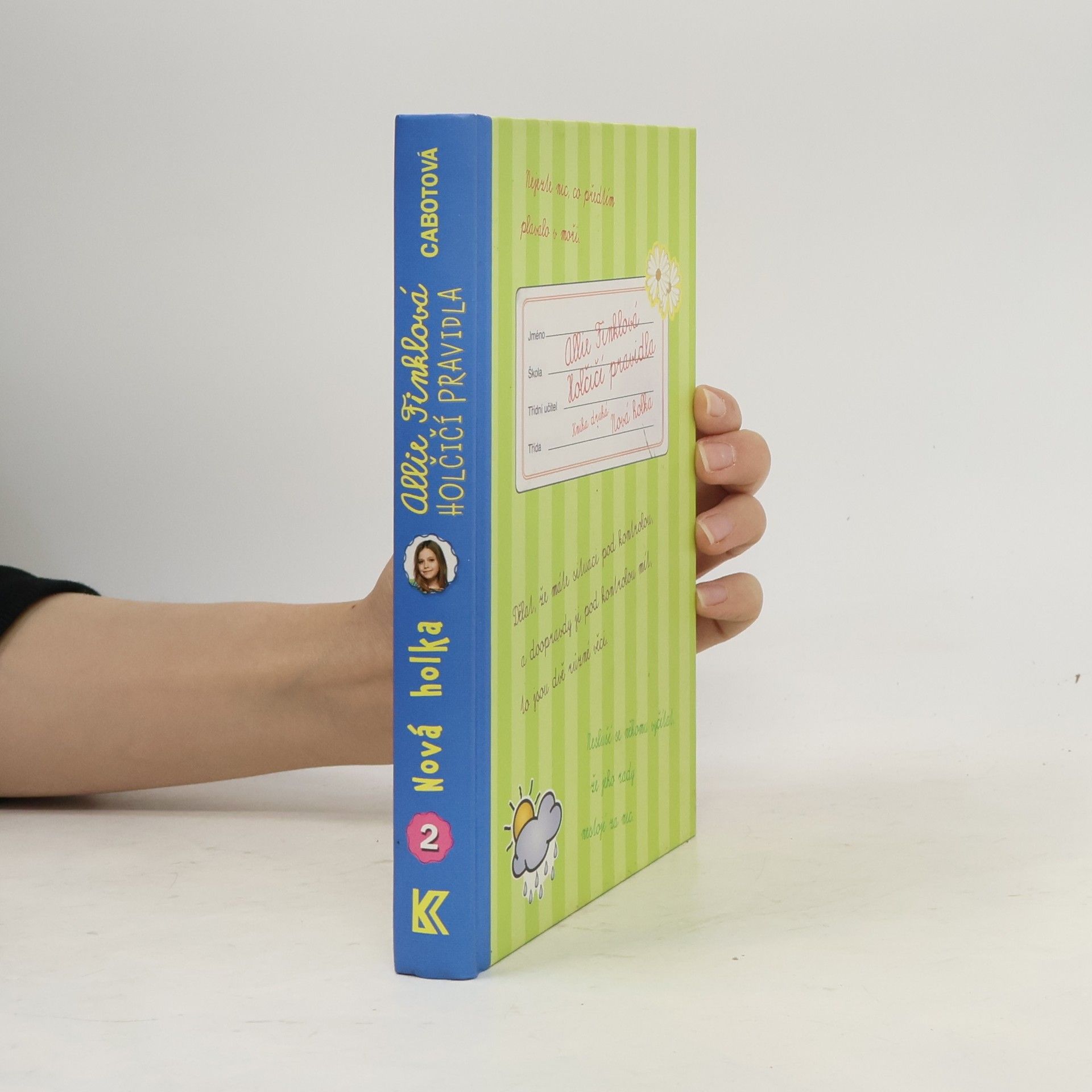 Meg Cabot Allie Finklová. Holčičí pravidla 2. Nová holka