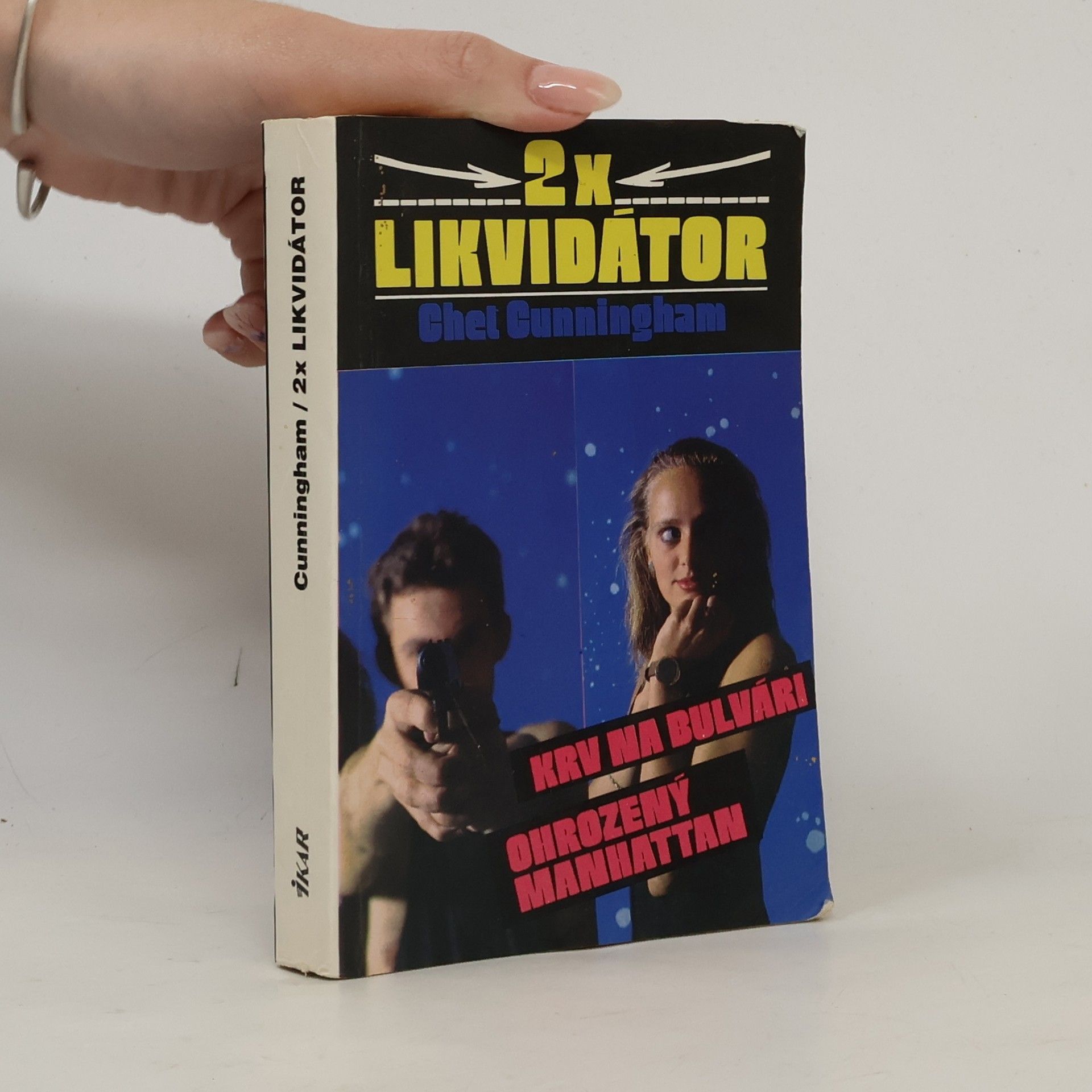 2x Likvidátor - Krv na bulvári, Ohrozený Manhattan (1 svazek)