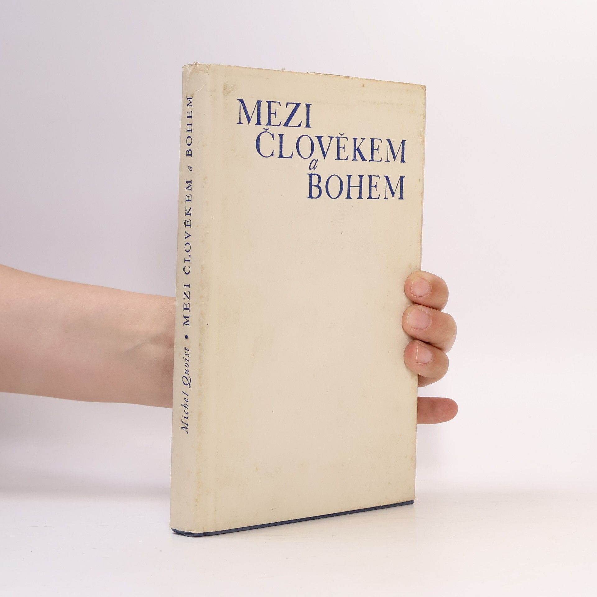 Michel Quoist Mezi člověkem a Bohem