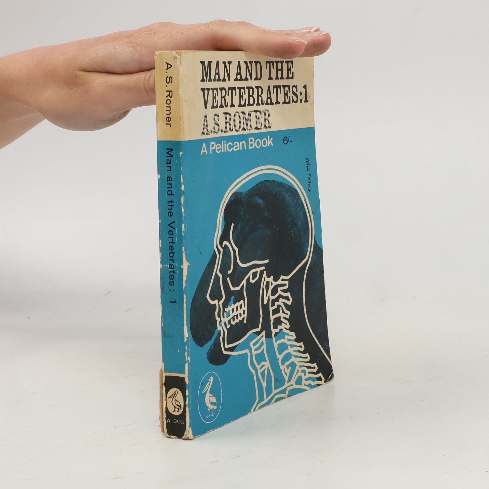 Alfred Romer Man and the vertebrates. Volume I