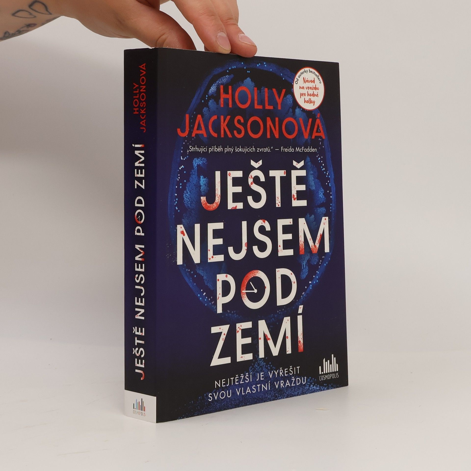 Holly Jackson Ještě nejsem pod zemí