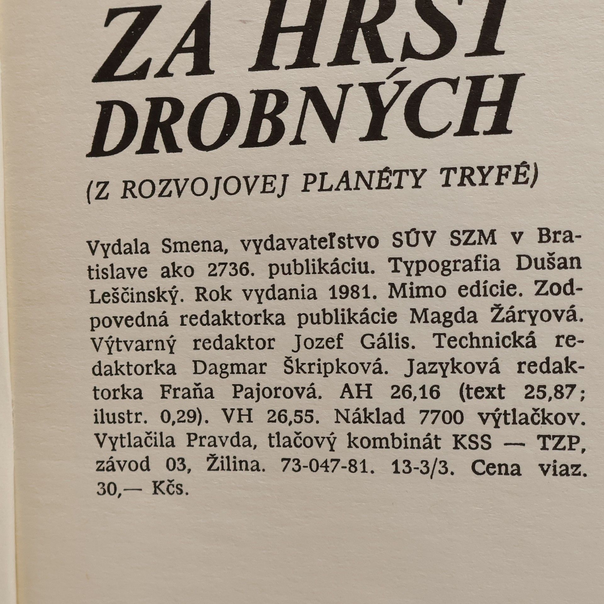 Alfonz Bednár Za hrsť drobných. Z rozvojovej planéty Tryfé