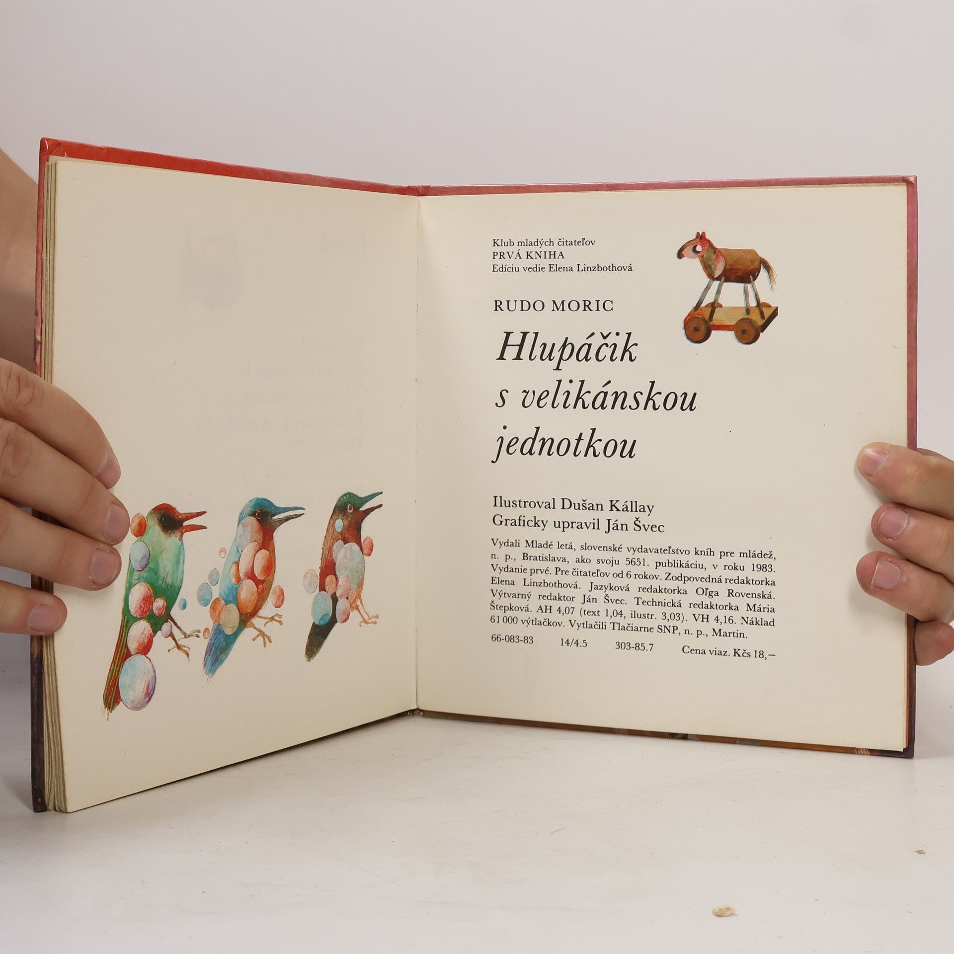 Rudo Moric Hlupáčik s velikánskou jednotkou