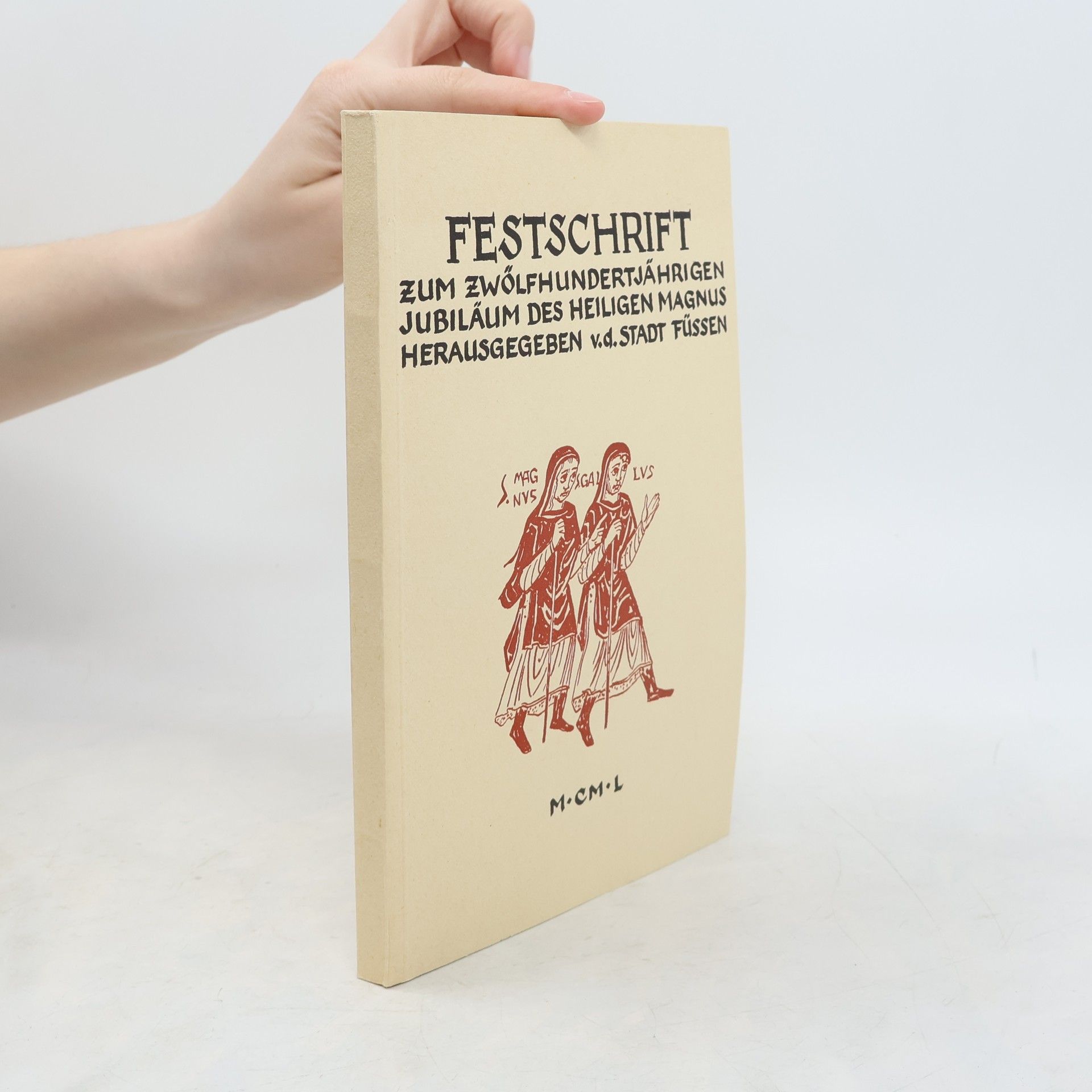 Collectif d'auteurs Festschrift zum zwölfhundertjährigen Jubiläum des heiligen Magnus.