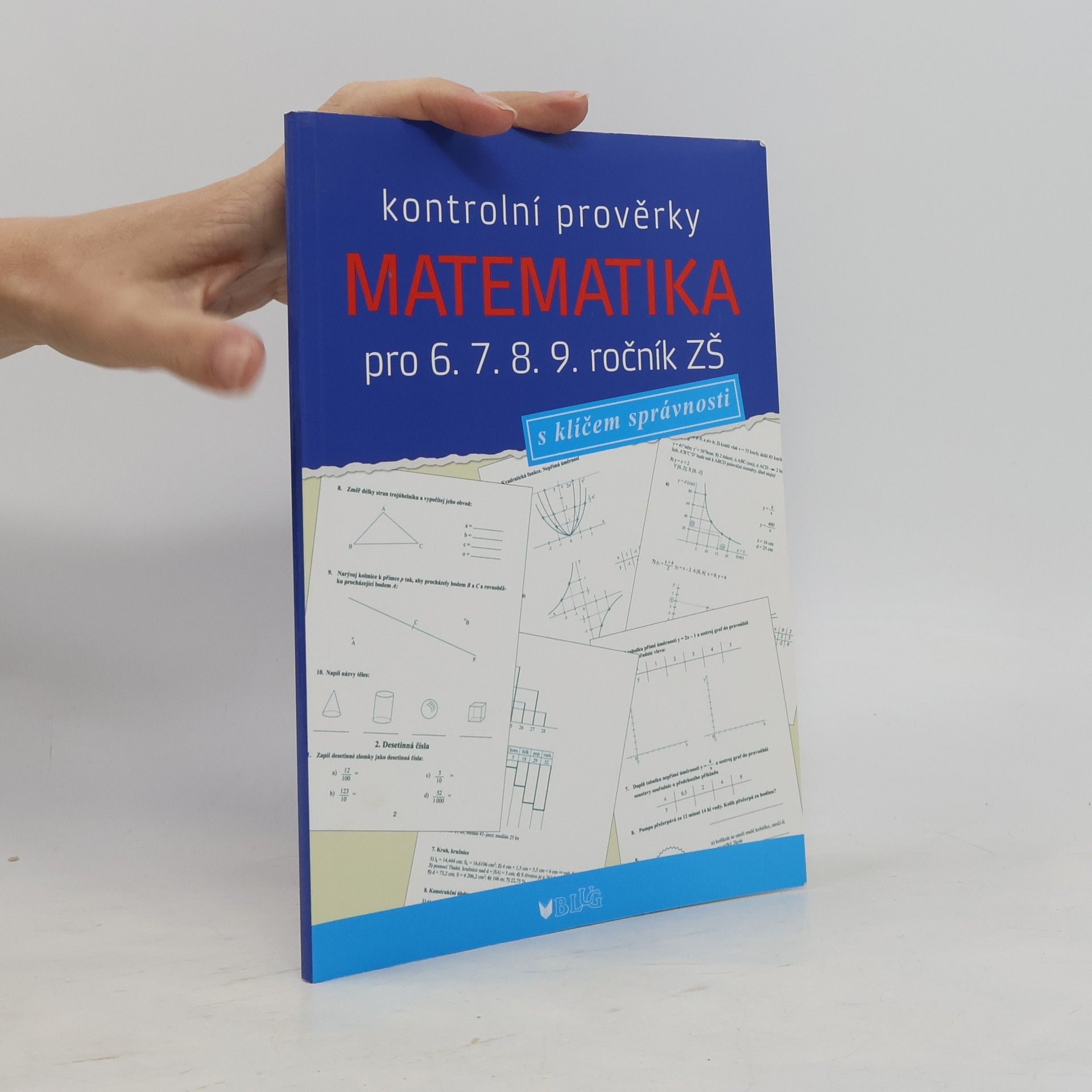 Jana Müllerová Matematika pro 6. 7. 8. 9. ročník ZŠ. Kontrolní prověrky