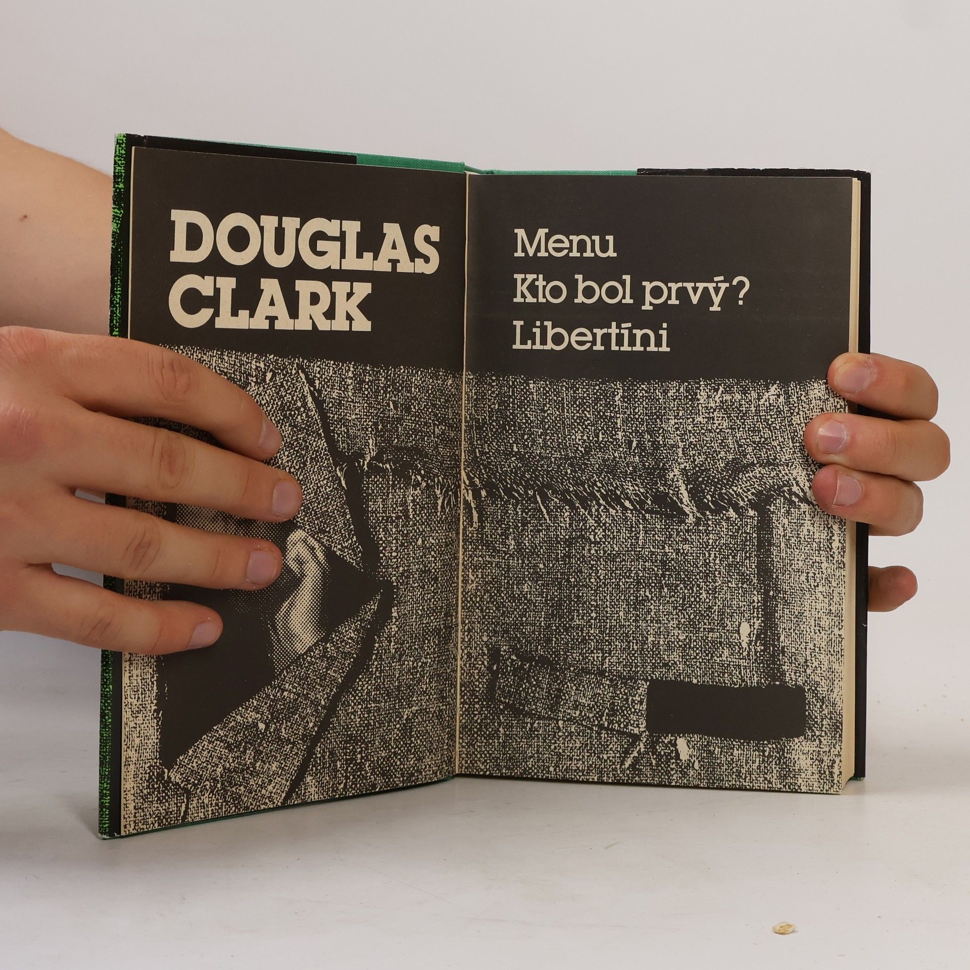 Douglas Clark Menu. Kto bol prvý? Libertíni