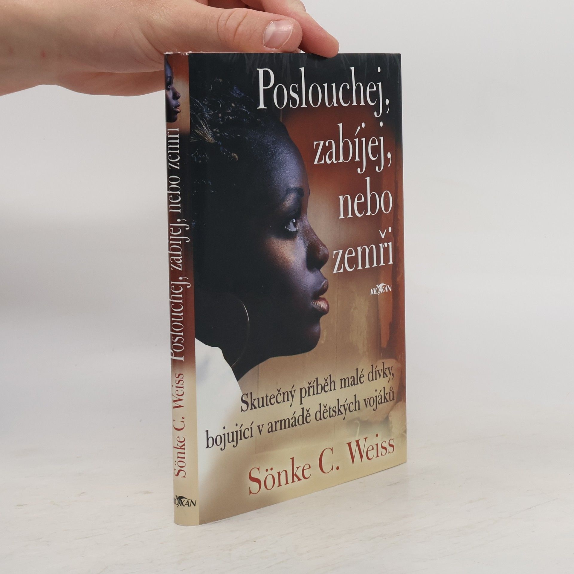 Sönke C. Weiss Poslouchej, zabíjej nebo zemři