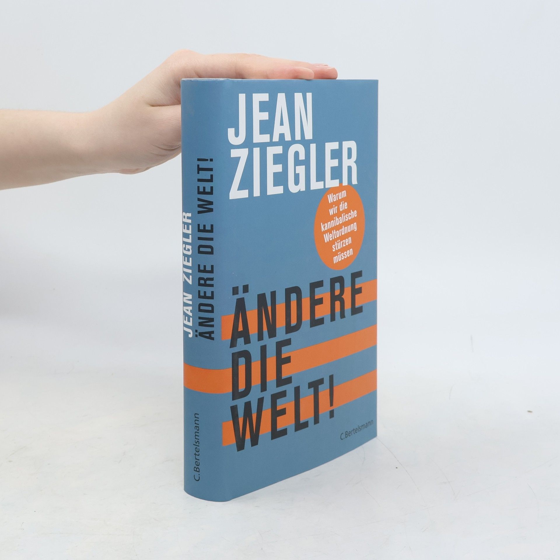 Jean Ziegler Ändere die Welt!
