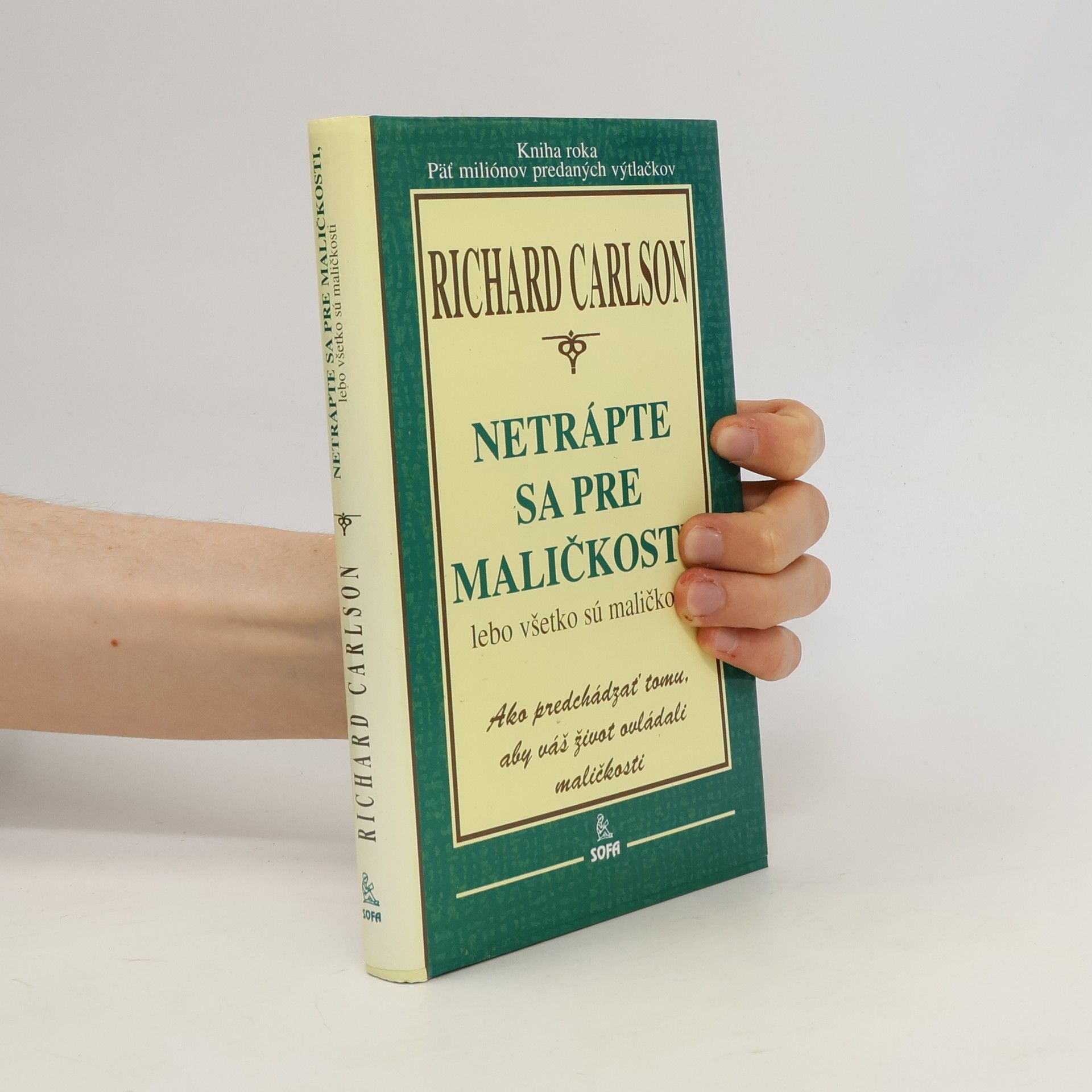 Netrápte sa pre maličkosti, lebo všetko sú maličkosti