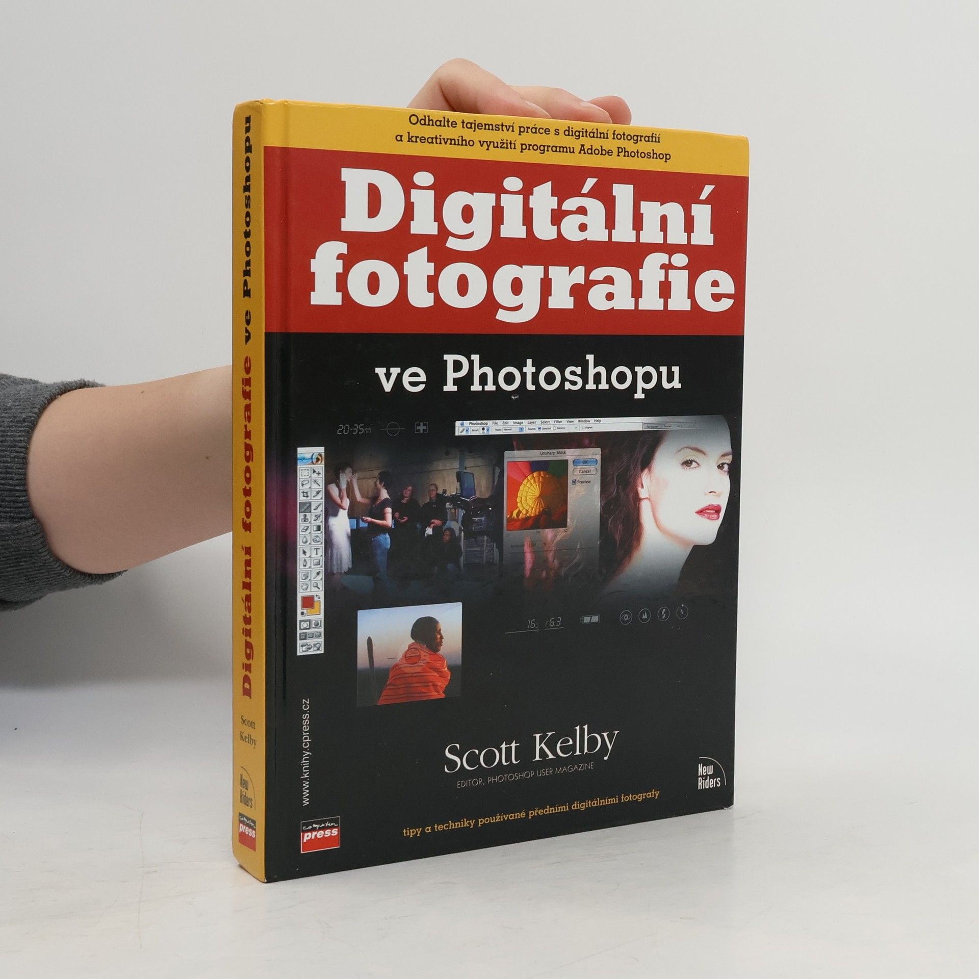 Scott Kelby Digitální fotografie ve Photoshopu : [tipy a techniky používané předními digitálními fotografy]