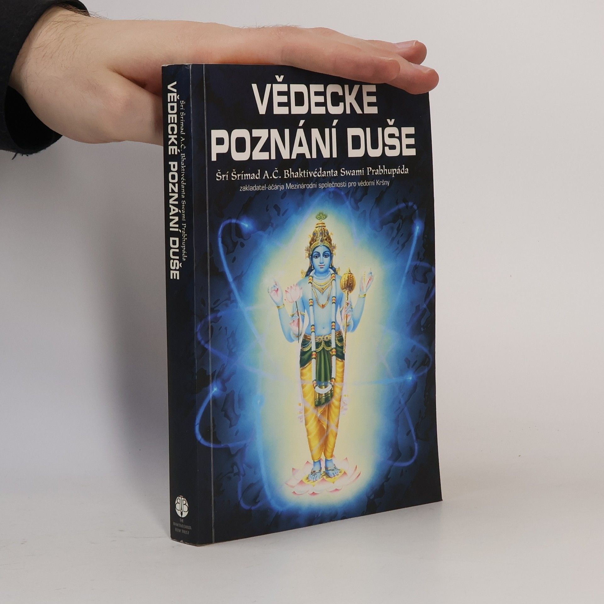 A. C. Bhaktivedanta Swami Prabhupada Vědecké poznání duše