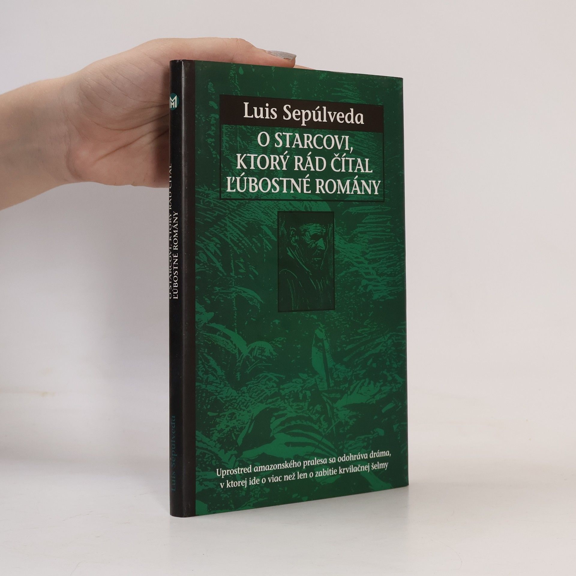 Luis Sepúlveda O starcovi, ktorý rád čítal ľúbostné romány