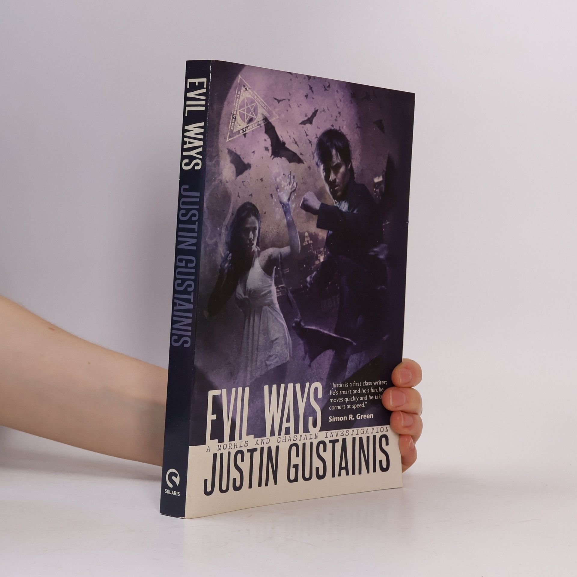 Justin Gustainis A Morris and Chastain Investigation: Evil Ways