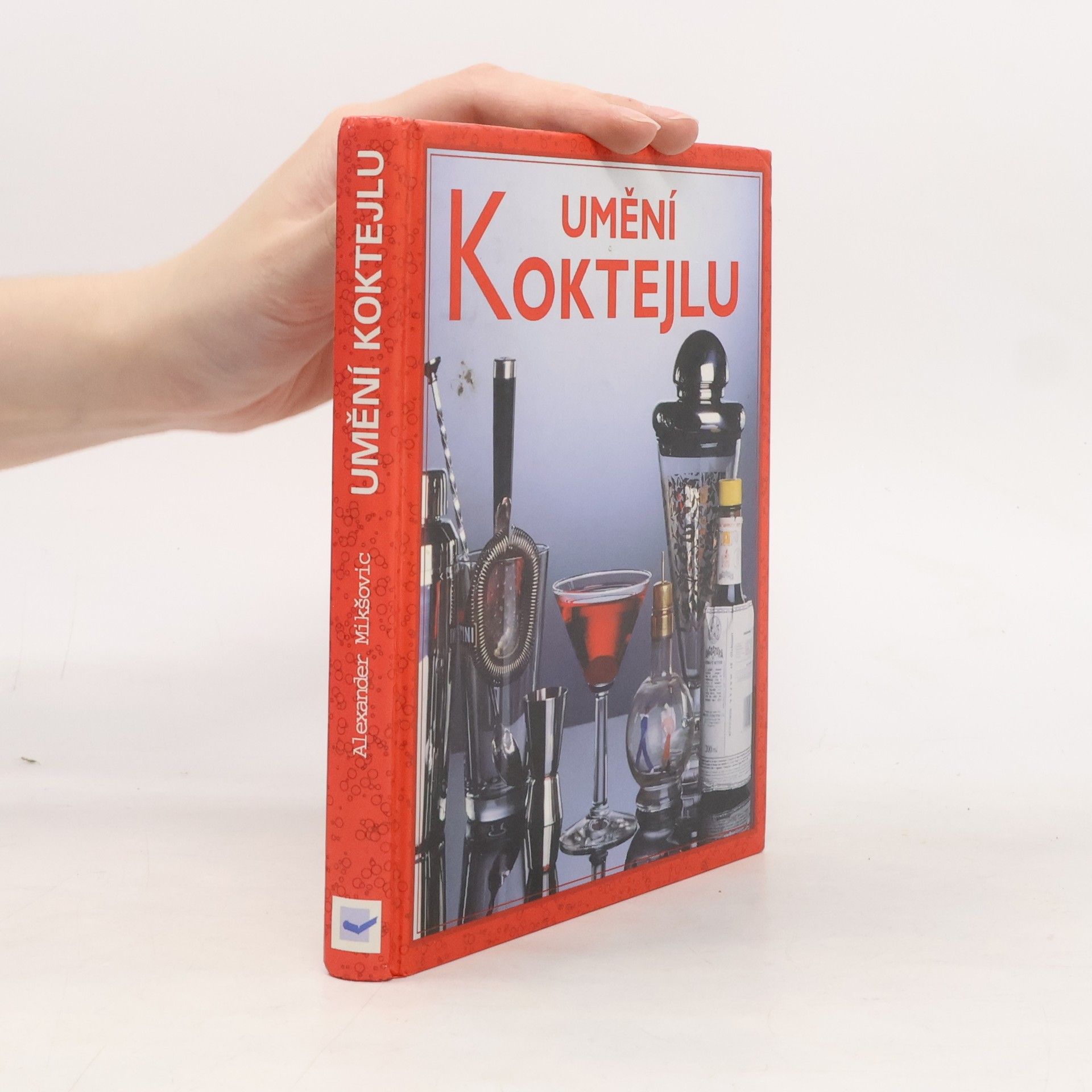 Alexander Mikškovic Umění koktejlu