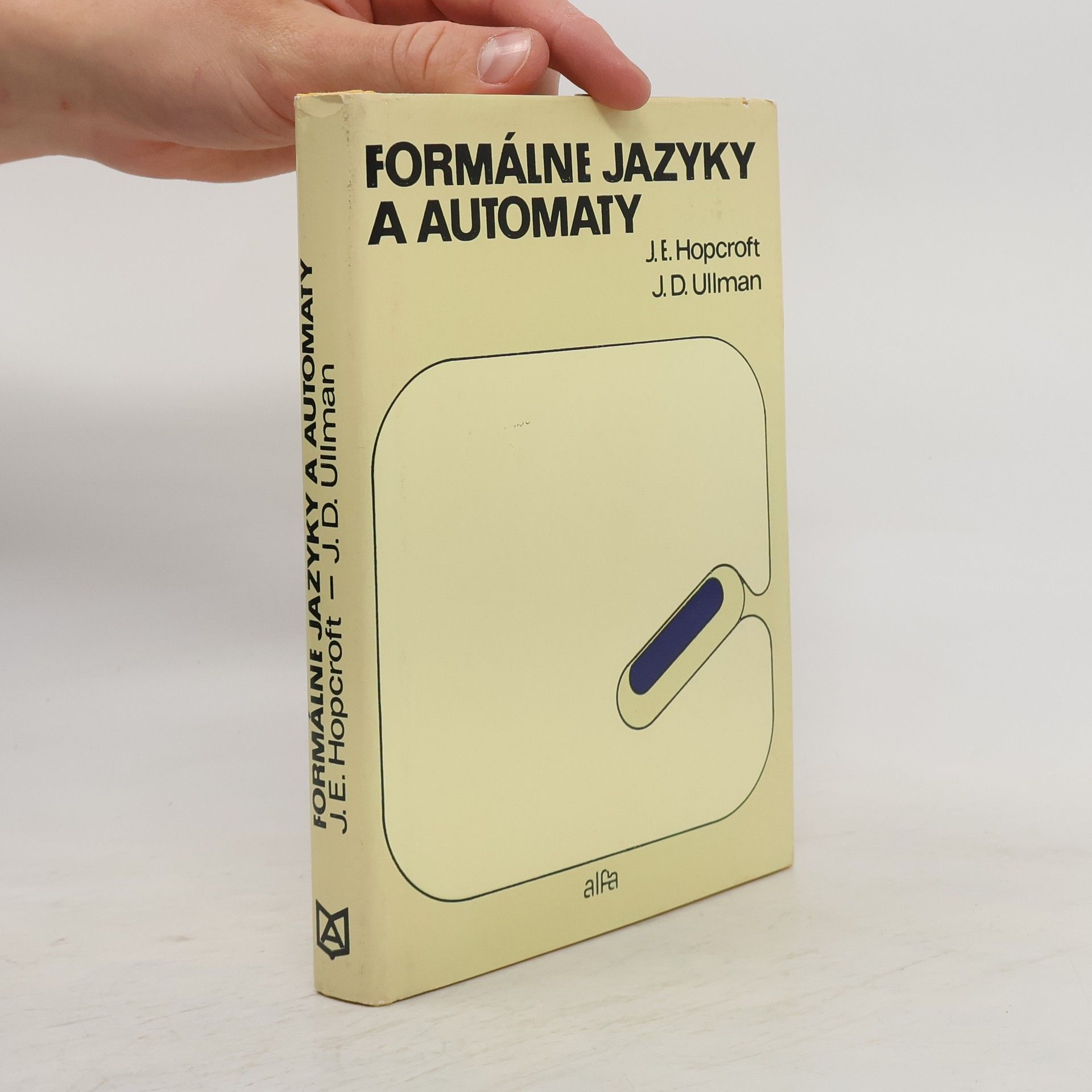 John Edward Hopcroft Formálne jazyky a automaty