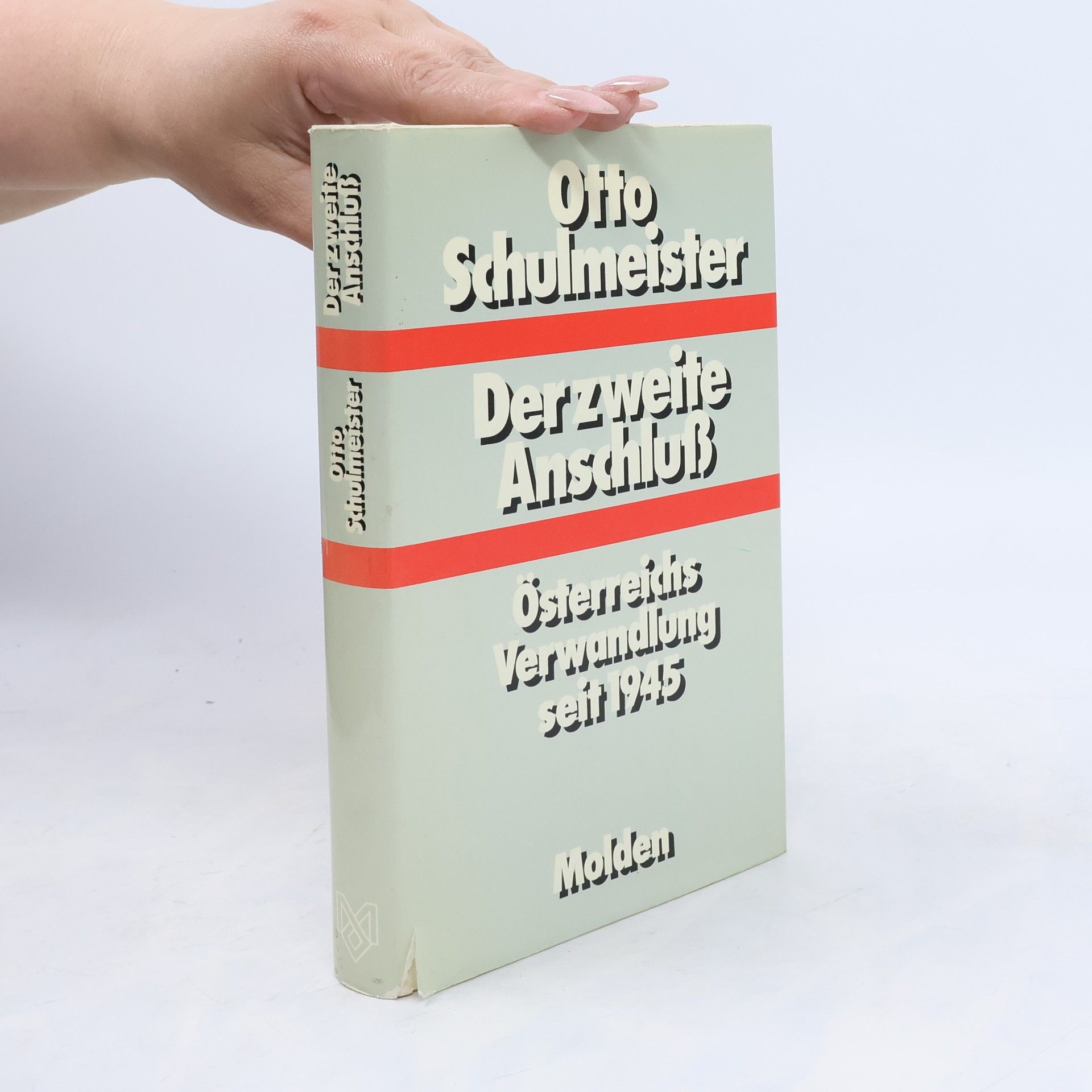 Otto Schulmeister Der zweite Anschluss