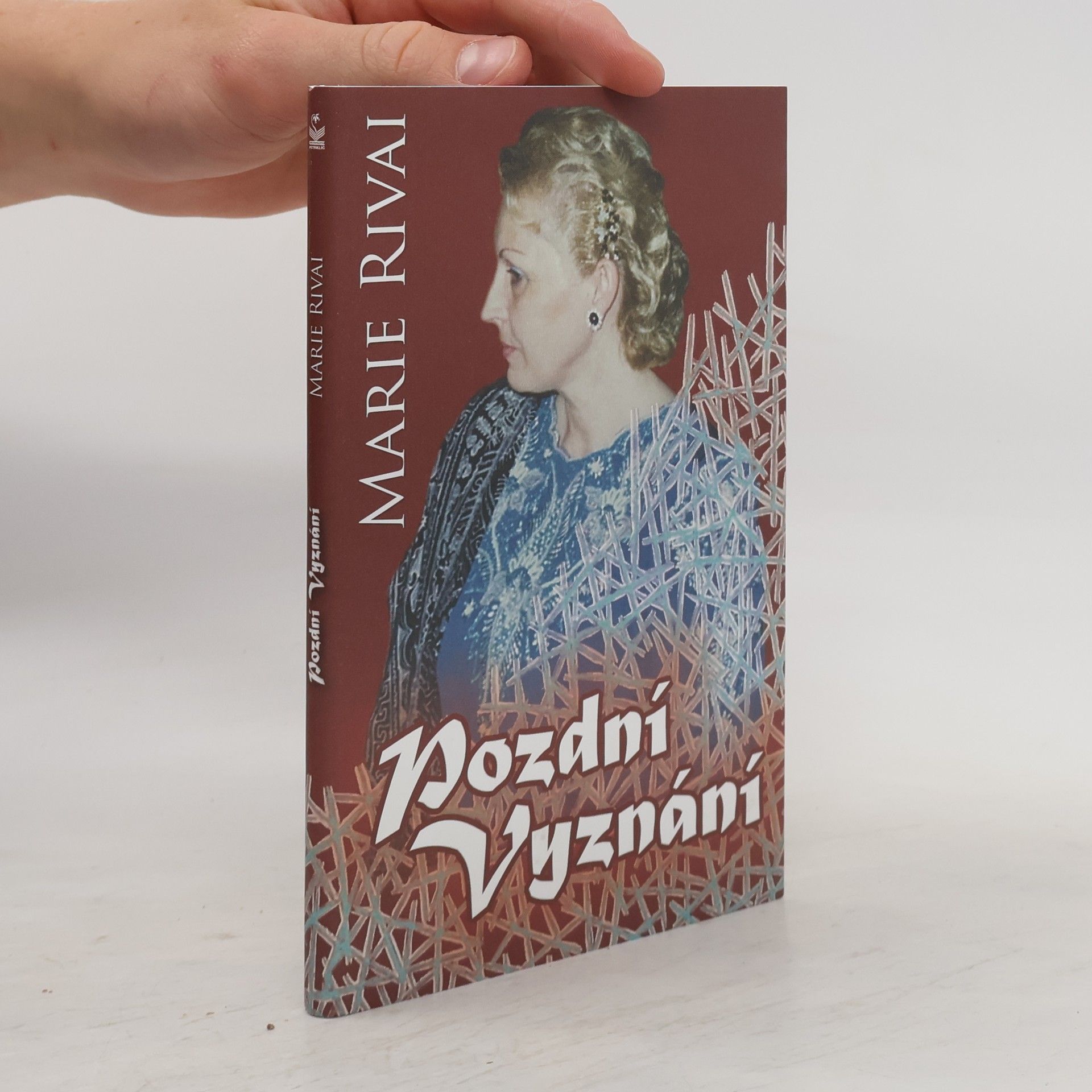 Marie Rivai Pozdní vyznání