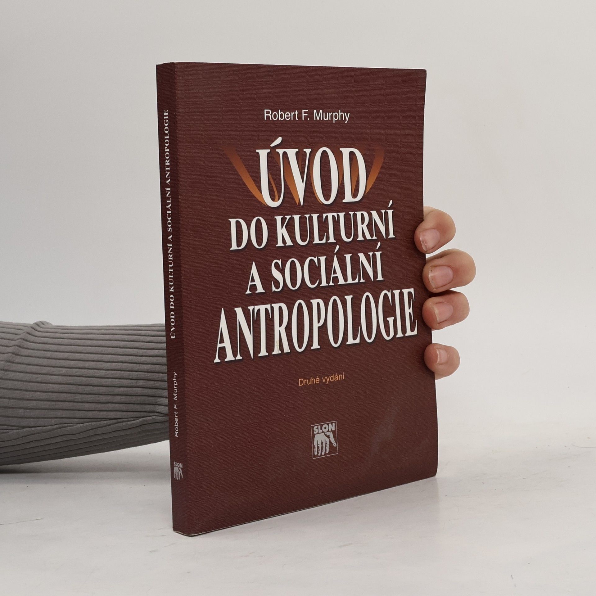Robert F. Murphy Úvod do kulturní a sociální antropologie