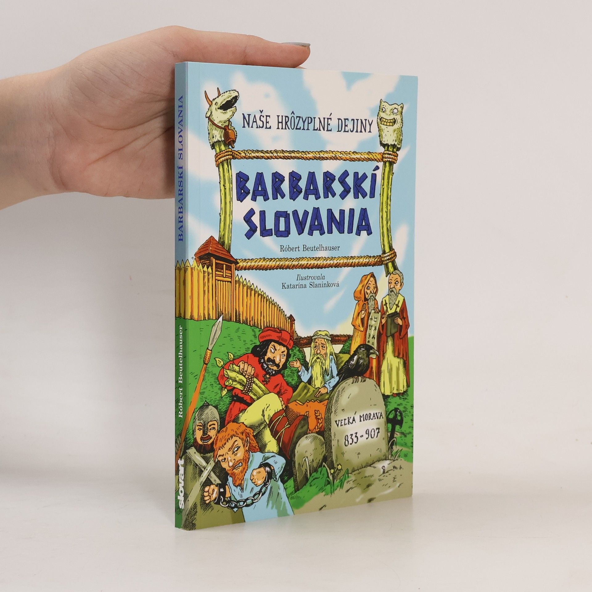 Róbert Beutelhauser Barbarskí Slovania