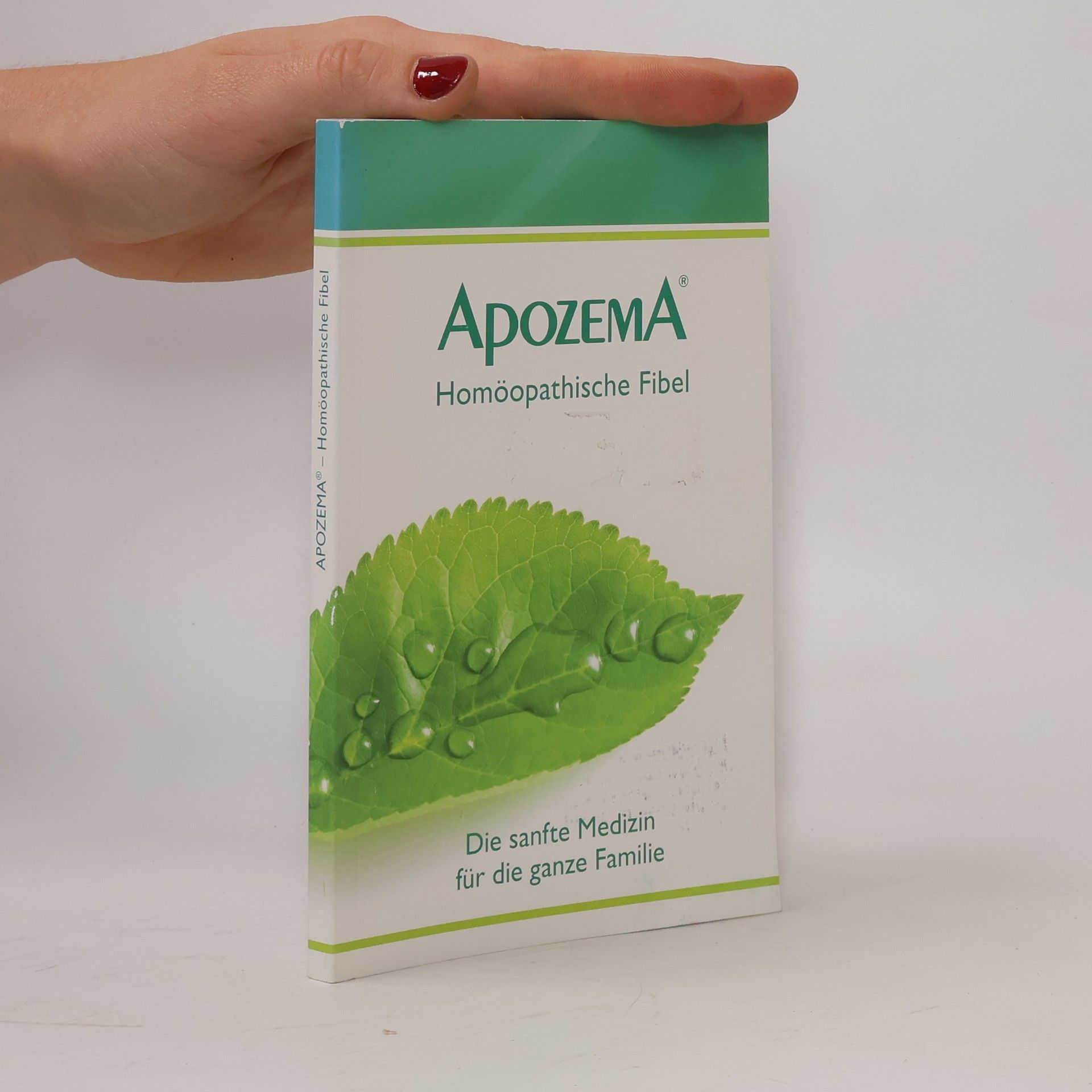 Autorenkollektiv Apozema. Homöopathische Fibel