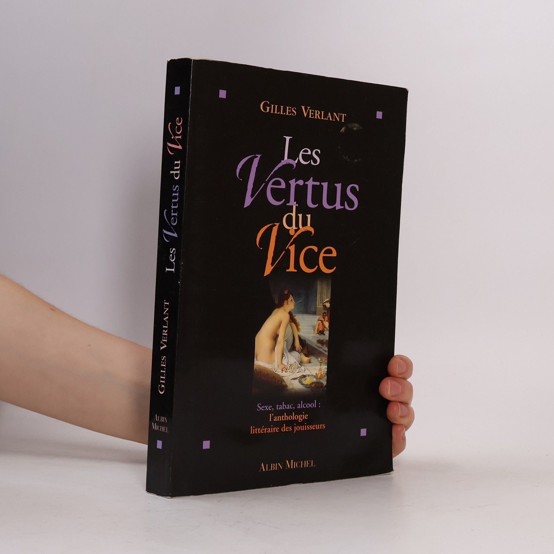 Gilles Verlant Les vertus du vice