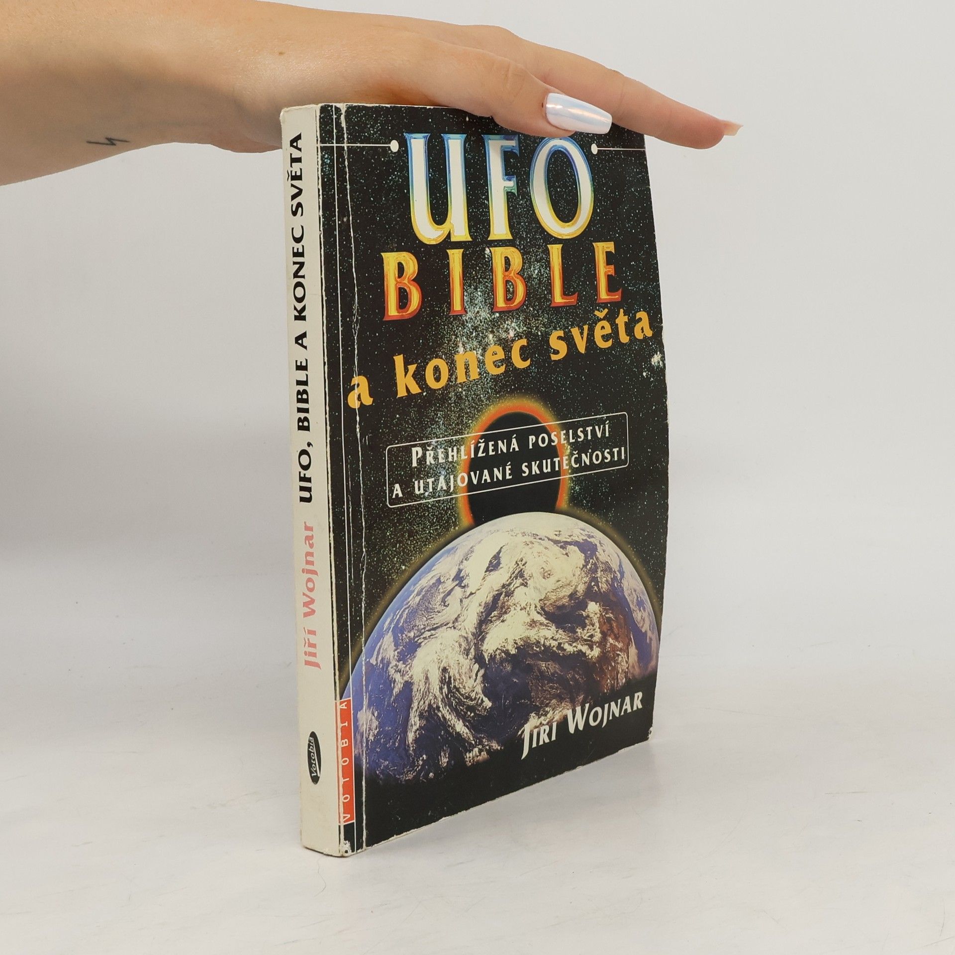 Wojnar Jiří UFO, bible a konec světa