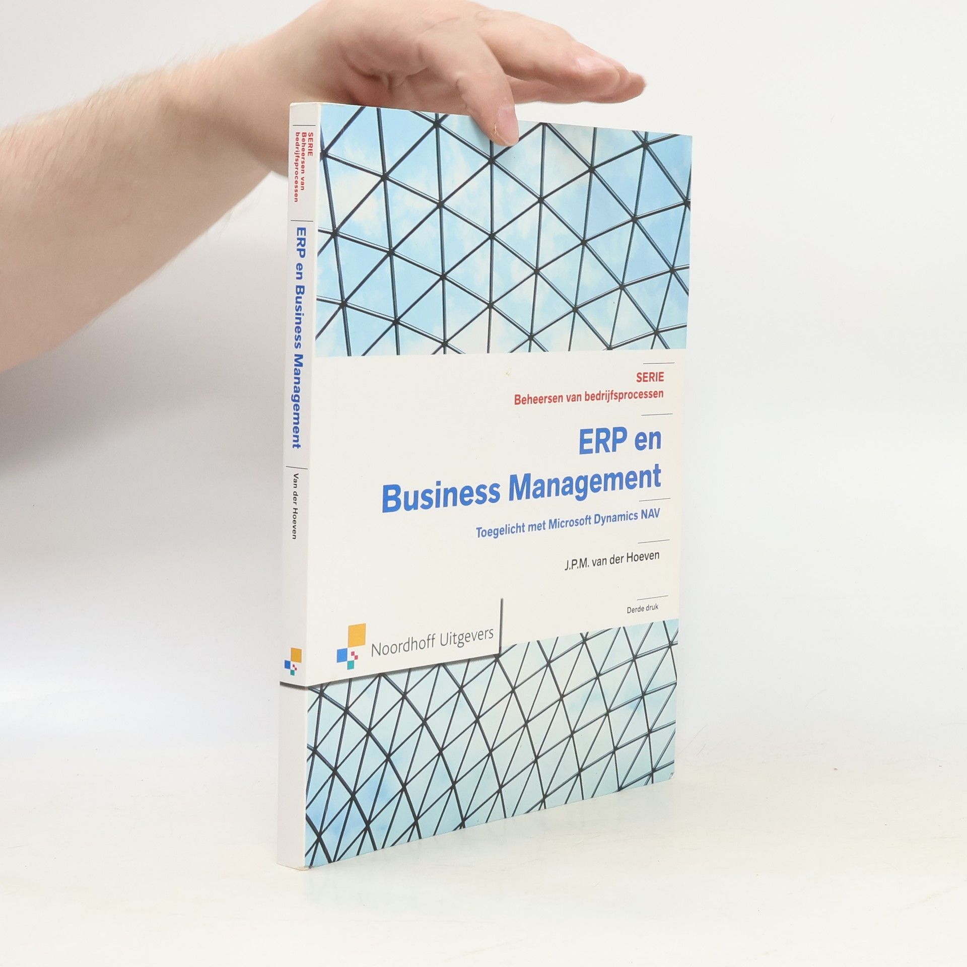 J.P.M. van der Hoeven Serie Beheersen van bedrijfsprocessen: ERP en business management