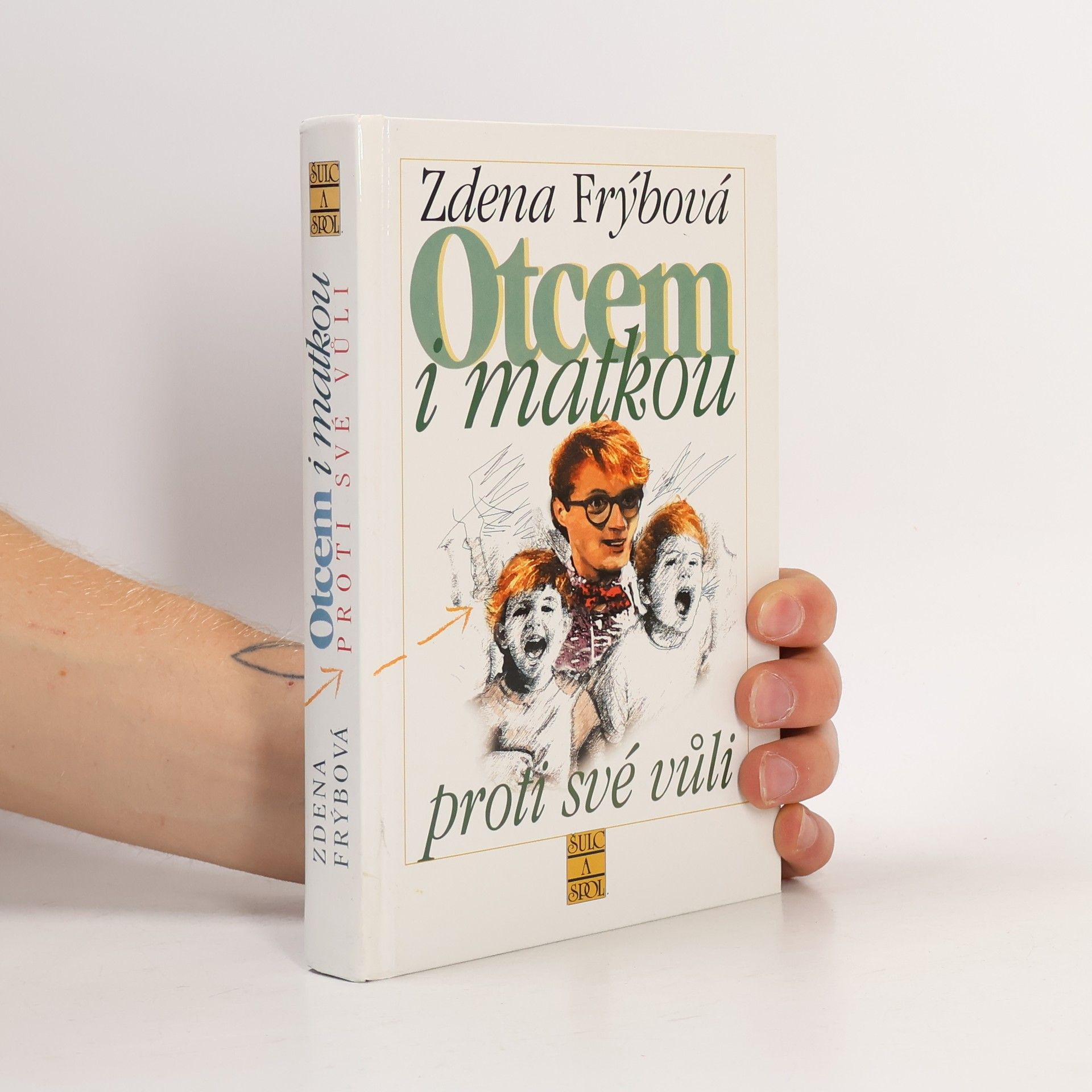 Otcem i matkou proti své vůli